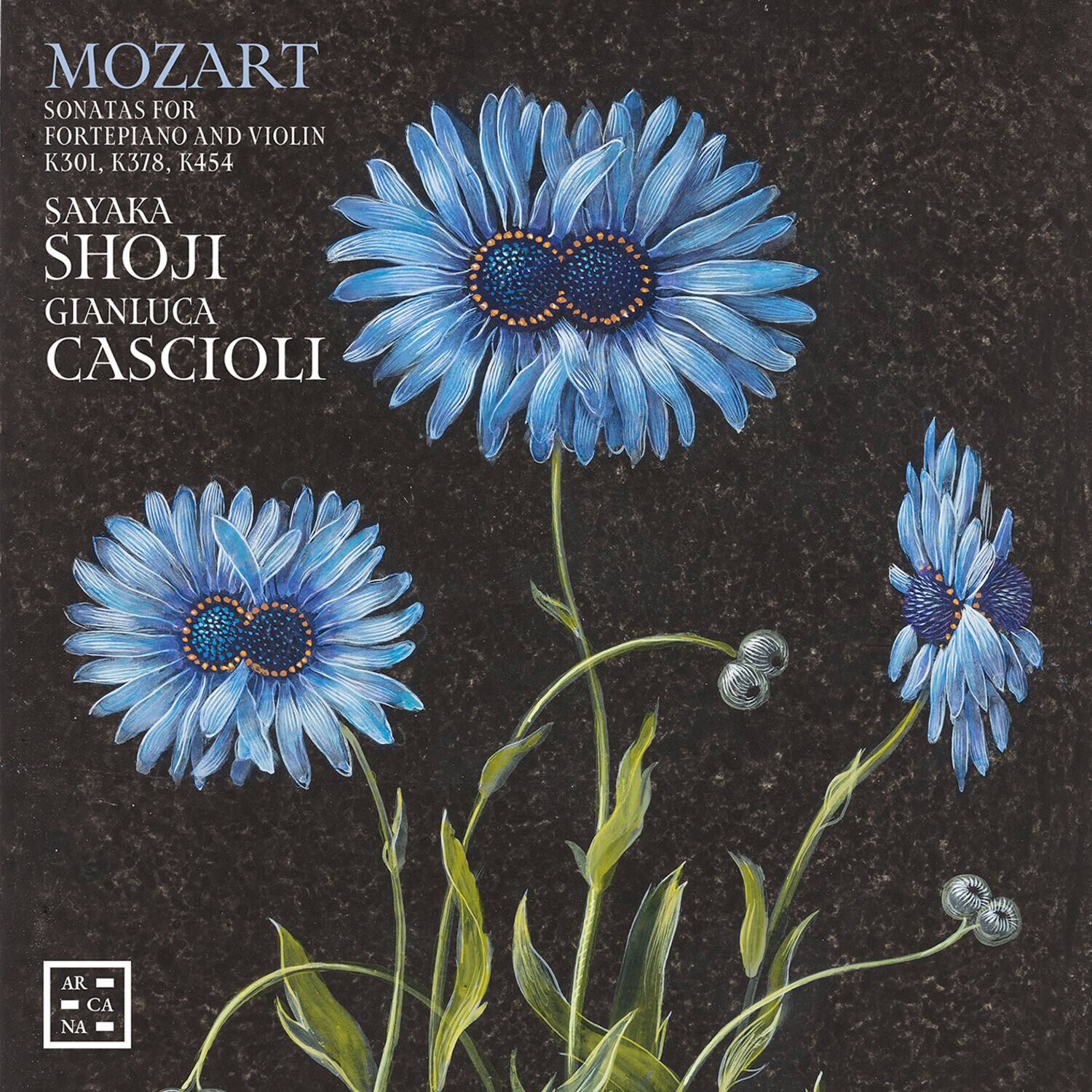 MOZART  
SONATAS FOR FORTÉPIANO AND VIOLIN  
K301, K378, K454  

SAYAKA SHOJI  
GIANLUCA CASCIOLO  

AR CA NA