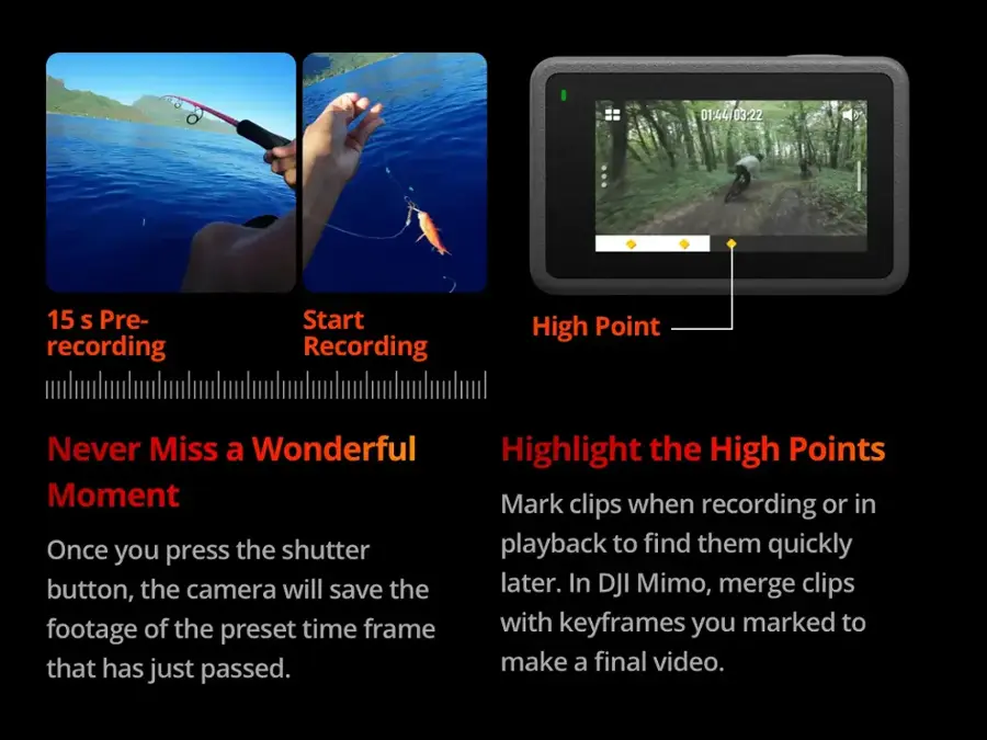 The text on the image is grouped and corrected as follows:

1. Never Miss a Wonderful Moment:
Once you press the shutter button, the camera will save the footage of the later time frame with keyframes you marked to preserve that moment.

2. Highlight the High Points:
Mark clips when recording or in playback to find them quickly. In DJI Mimo, merge clips footage of the time frame with keyframes you marked to create a final video.