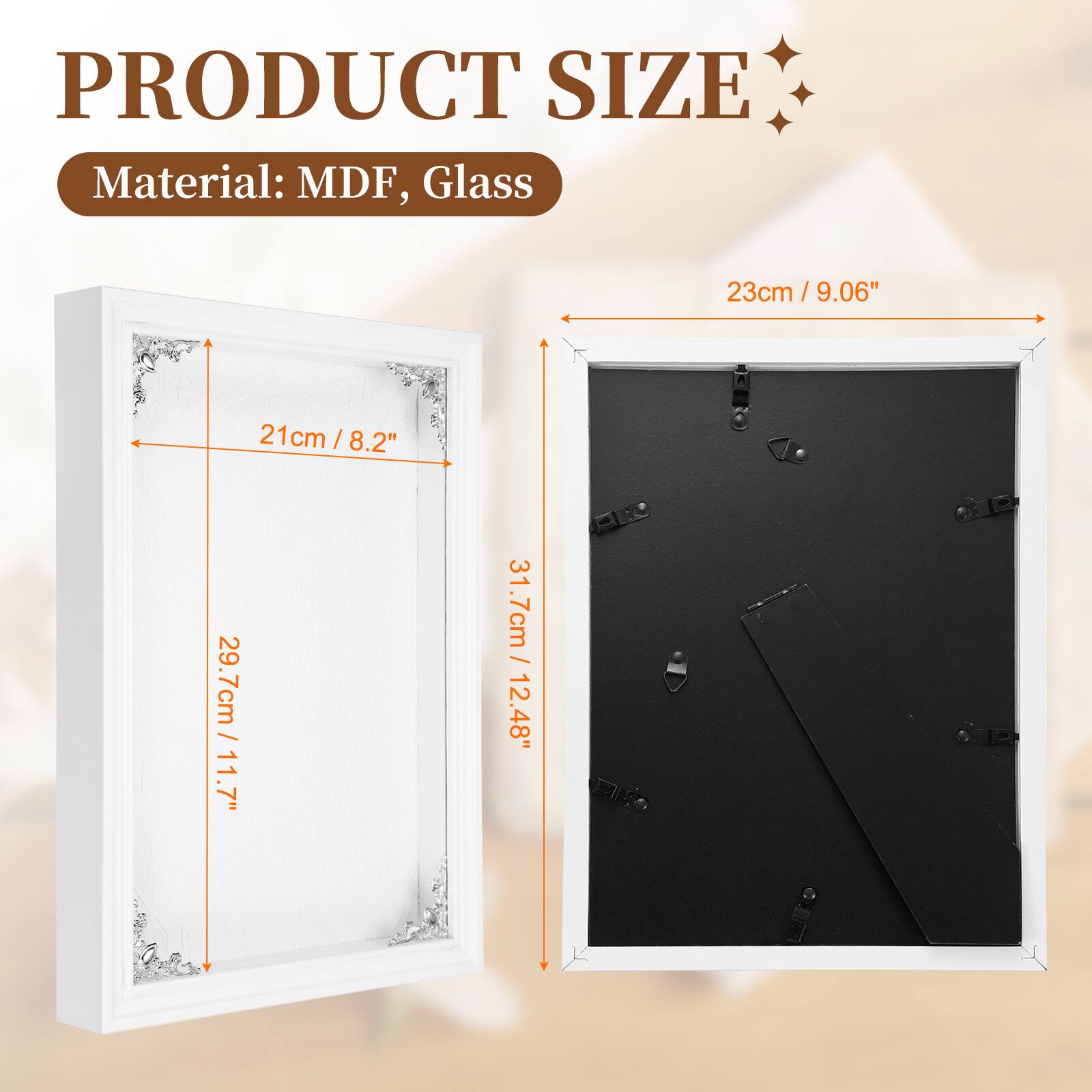 PRODUCT SIZE  
Material: MDF, Glass  
23cm / 9.06"  
21cm / 8.2"  
29.7cm / 11.7"  
31.7cm / 12.48"