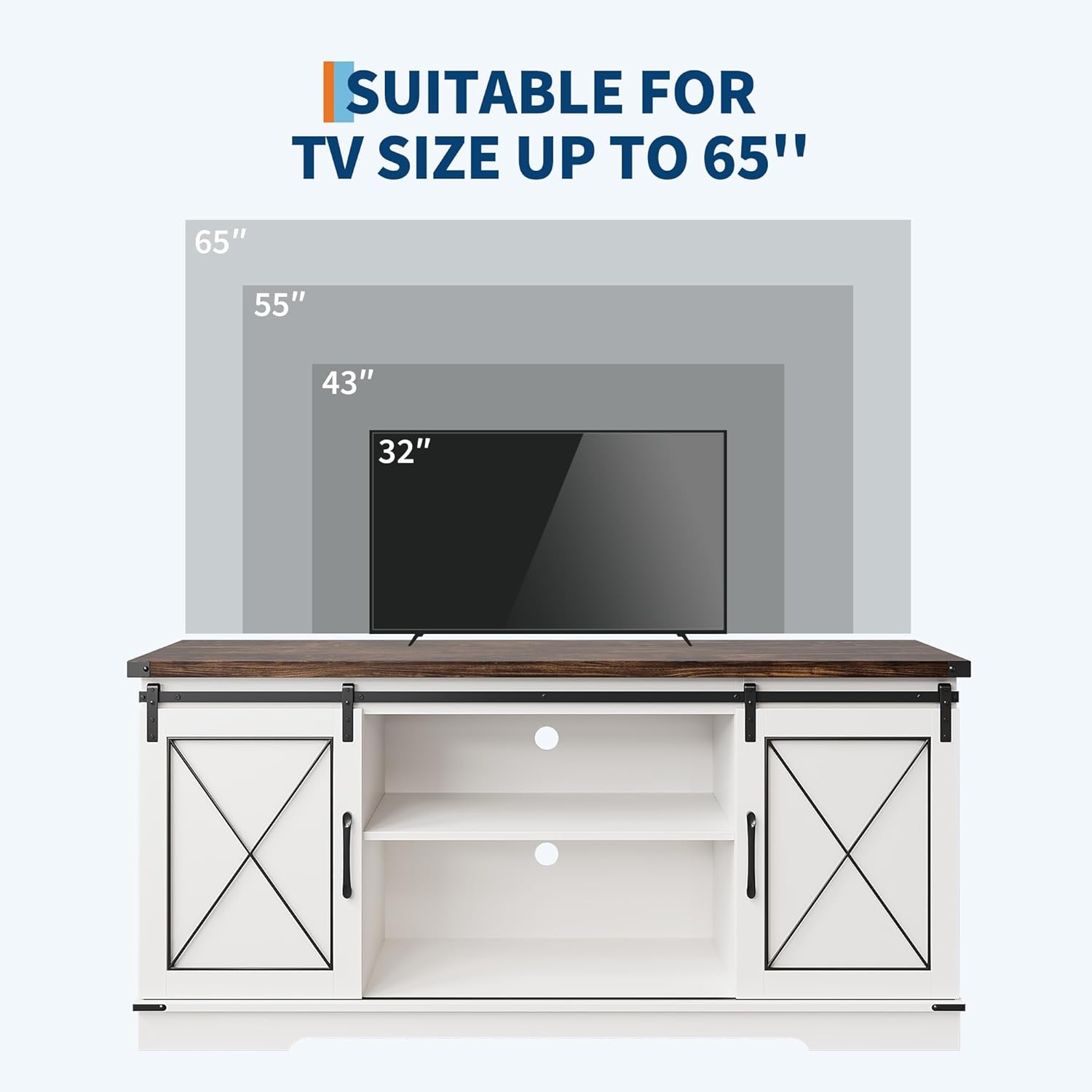 SUITABLE FOR TV SIZE UP TO 65"  
65"  
55"  
43"  
32"