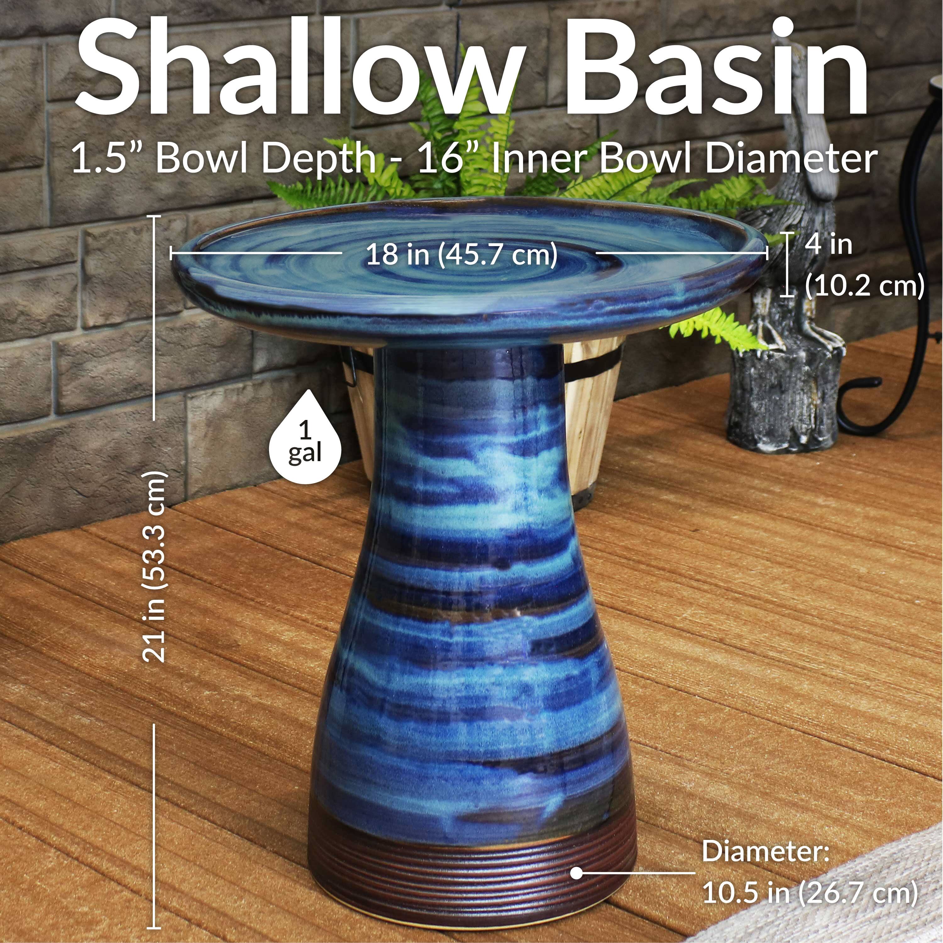 Shallow Basin  
1.5" Bowl Depth - 16" Inner Bowl Diameter  
18 in (45.7 cm)  
4 in (10.2 cm)  
21 in (53.3 cm)  
Diameter: 10.5 in (26.7 cm)  
1 gal
