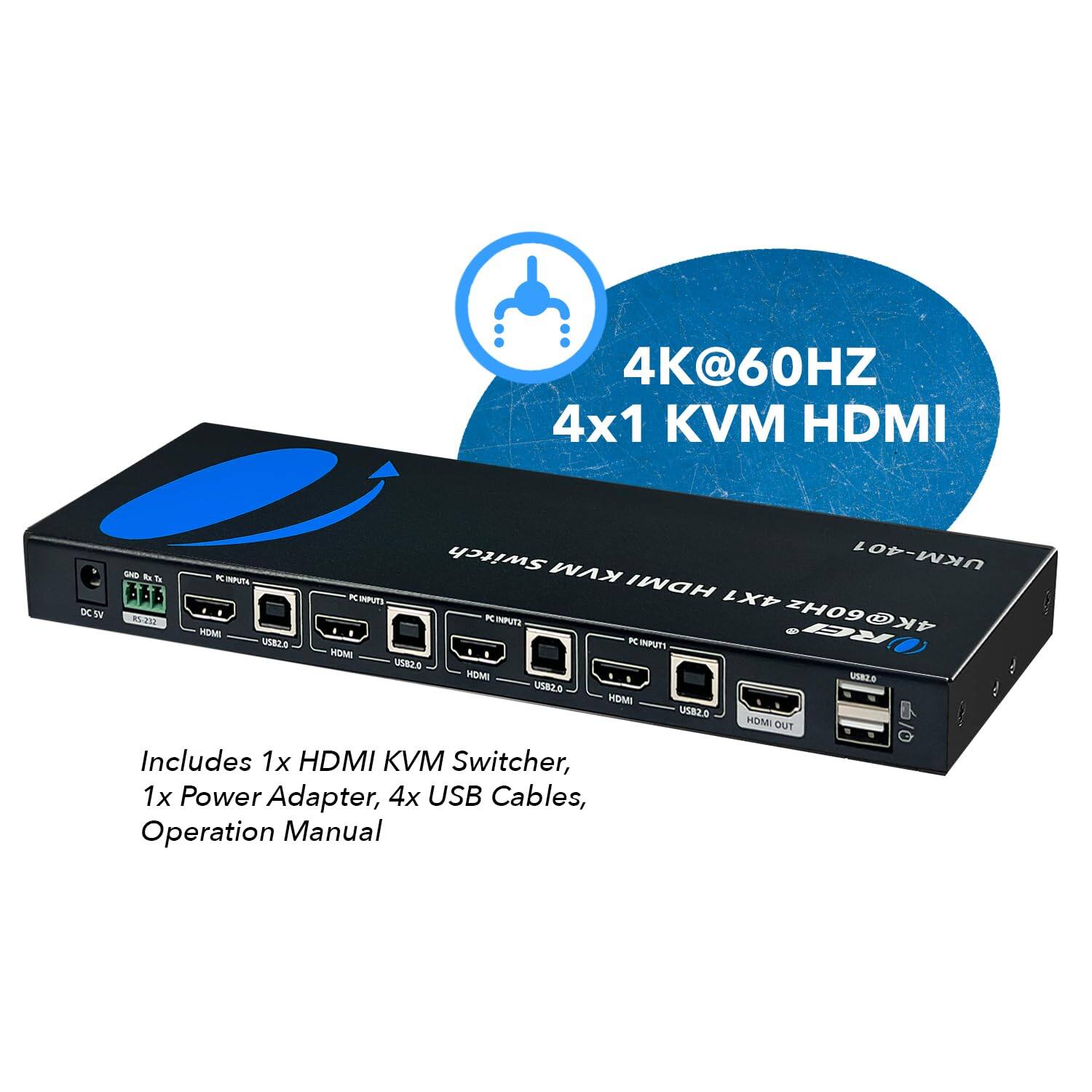 4K@60HZ 4x1 KVM HDMI Switch KVM UKM-401 -ND

Features:
- 4K@60HZ
- HDMI 4X1 DC
- 530 P INPUTS
- HDMI 4X1
- USB3.0
- HDMI 0.582U

Includes:
- 1x HDMI KVM Switcher
- 1x Power Adapter
- 4x USB Cables
- Operation Manual