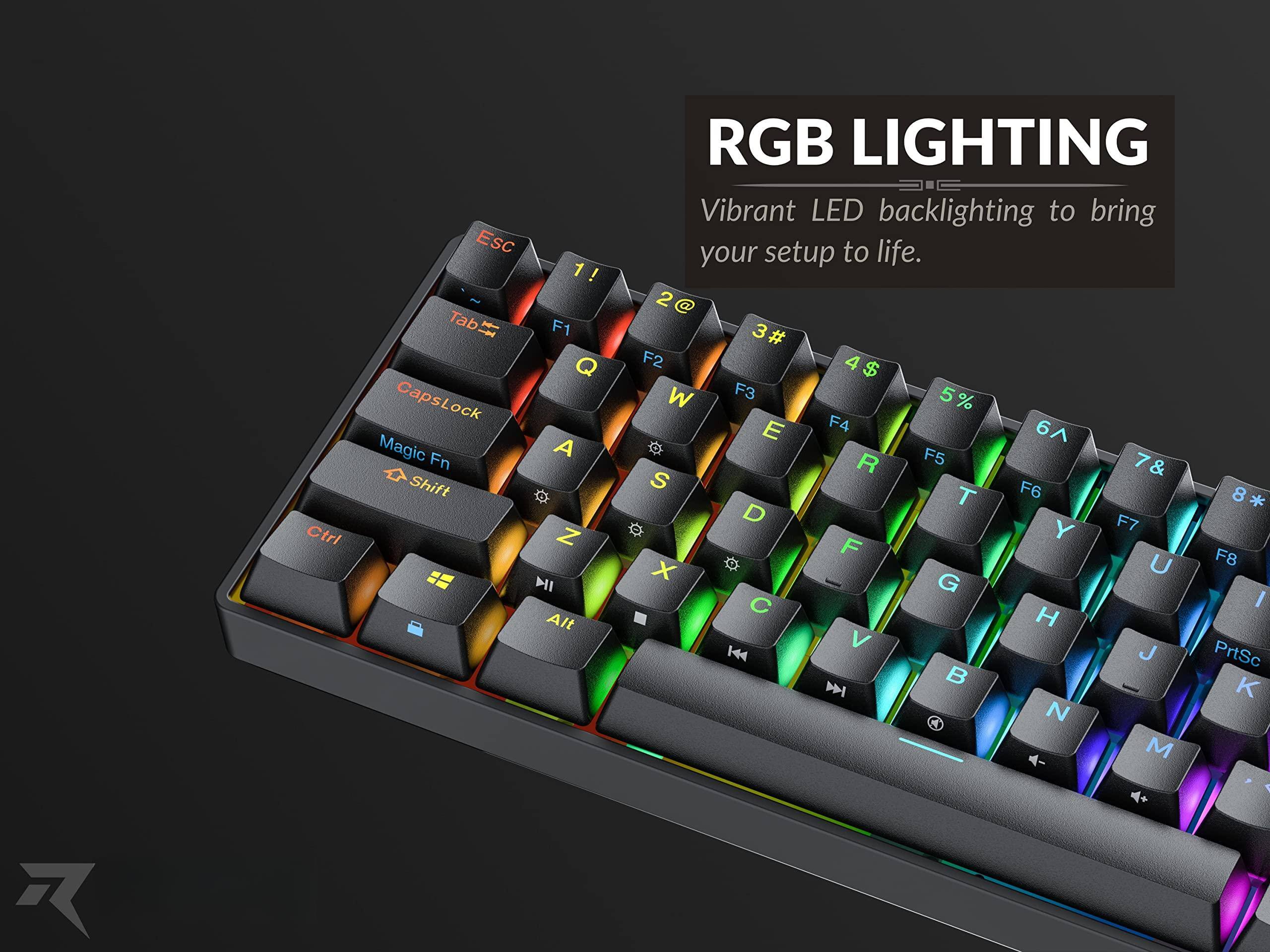Ctrl Esc 1! 1 ! Tab F1 Q CapsLock Magic A Fn Shift * Z I Alt RGB LIGHTING Vibrant LED backlighting to bring your setup to life. 2@ 2 3# F2 4$ W F3 5% E F4 6^ F5 R 7& S F6 T 8* * D F7  Y F F8 X  U G  I H V J 144 PrtSc B K > d N M