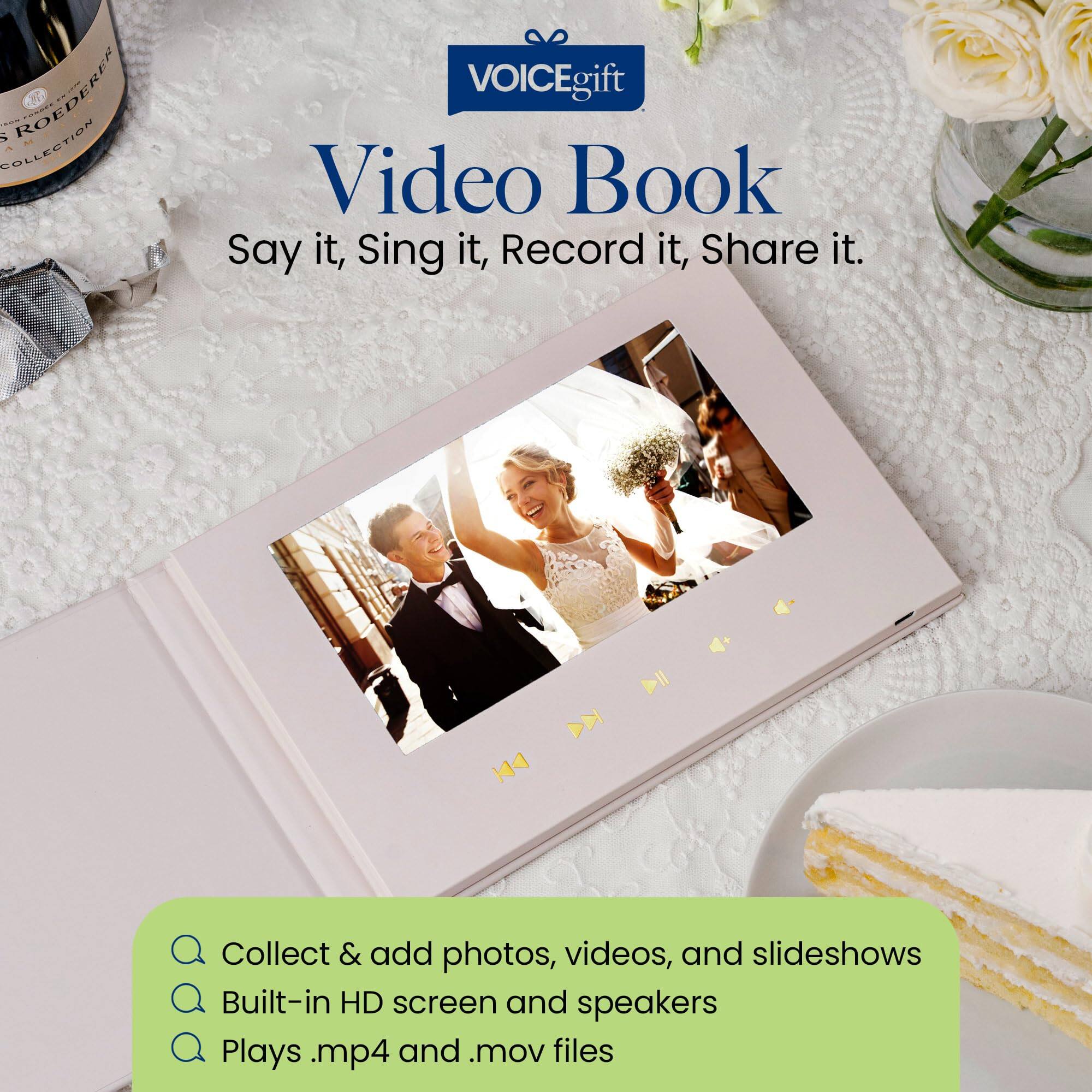 ROEDERER N. 5 - COLLECTION

VOICEgift Video Book
Say it, Sing it, Record it, Share it.

Collect & add photos, videos, and slideshows
Built-in HD screen and speakers
Plays .mp4 and .mov files