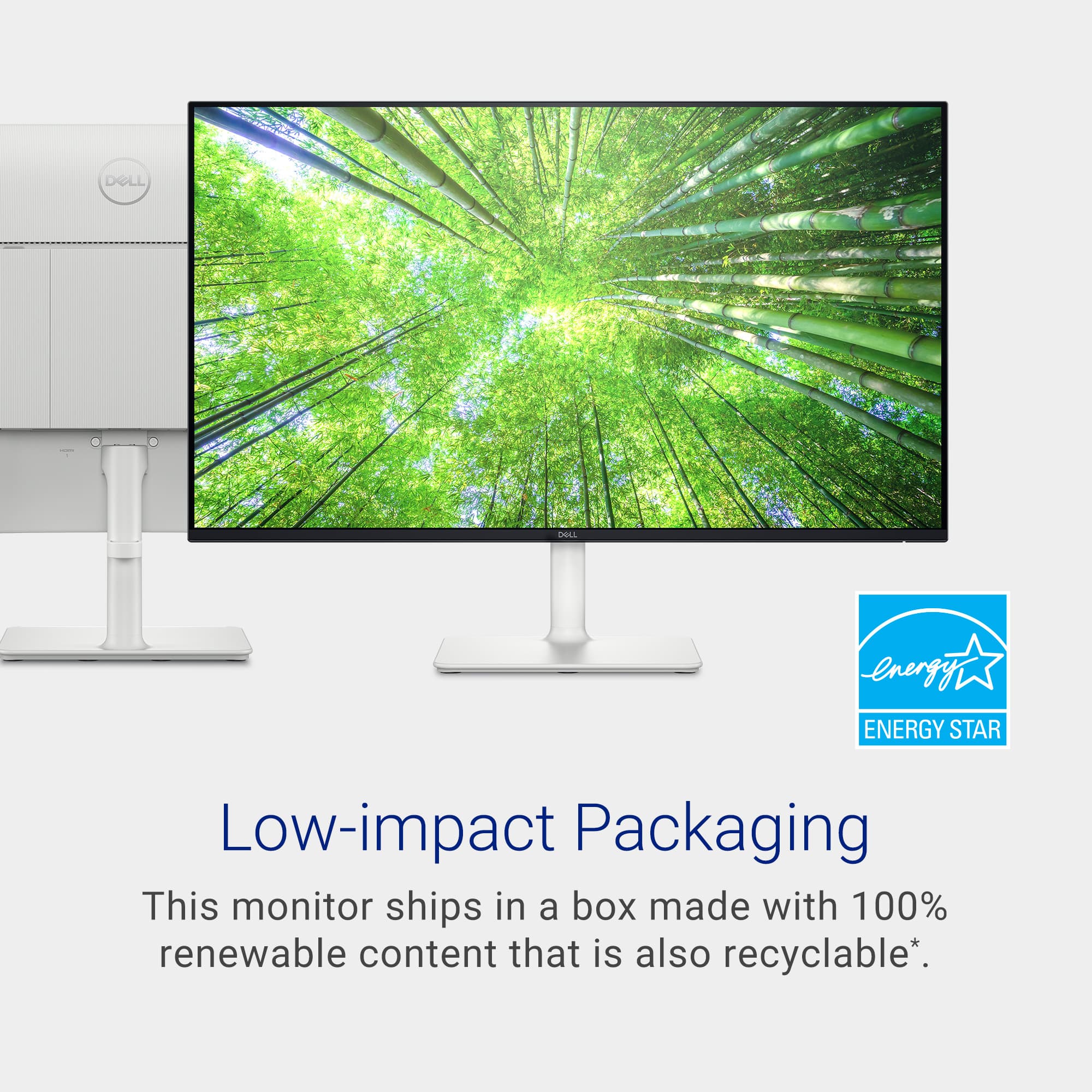 Energy Star Low-impact Packaging This monitor ships in a box made with 100% renewable content that is also recyclable.