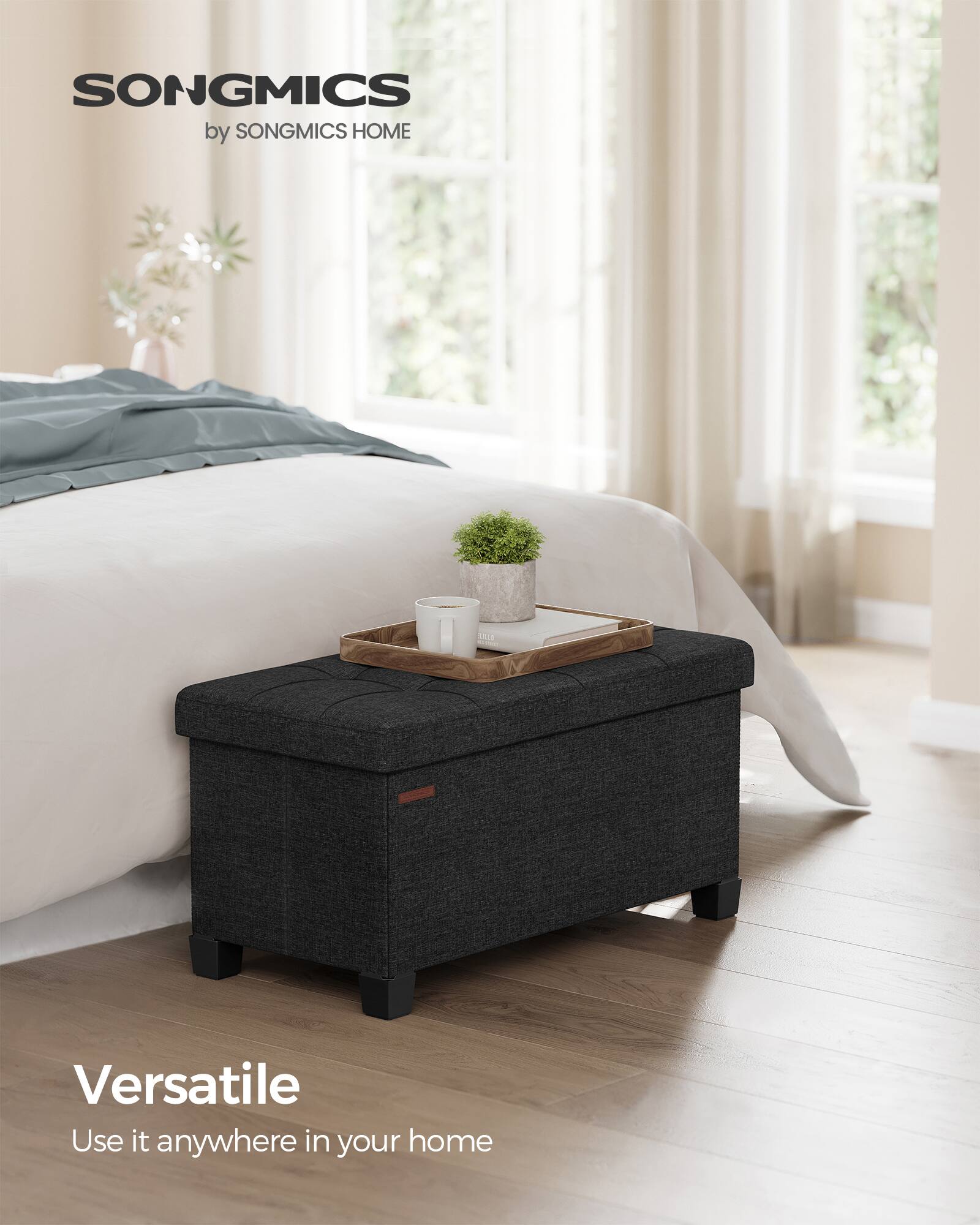 SONGMICS  
by SONGMICS HOME  

Versatile  
Use it anywhere in your home