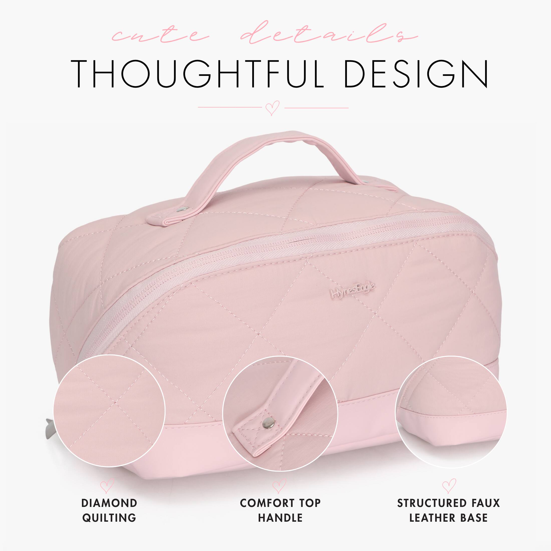 cute details  
THOUGHTFUL DESIGN

DIAMOND QUILTING  
COMFORT TOP HANDLE  
STRUCTURED FAUX LEATHER BASE