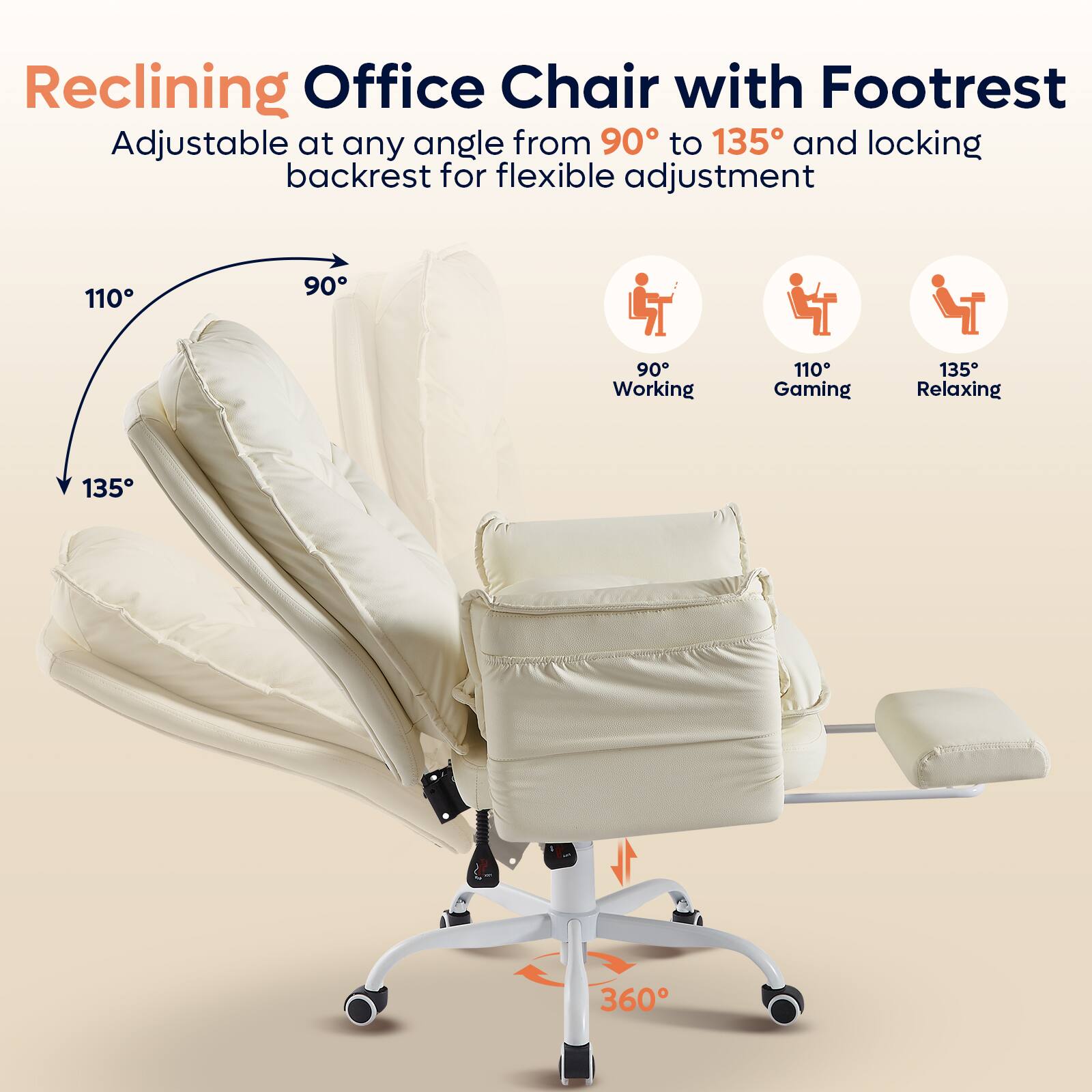 Reclining Office Chair with Footrest  
Adjustable at any angle from 90° to 135° and locking backrest for flexible adjustment  

- 90° Working  
- 110° Gaming  
- 135° Relaxing  

360°