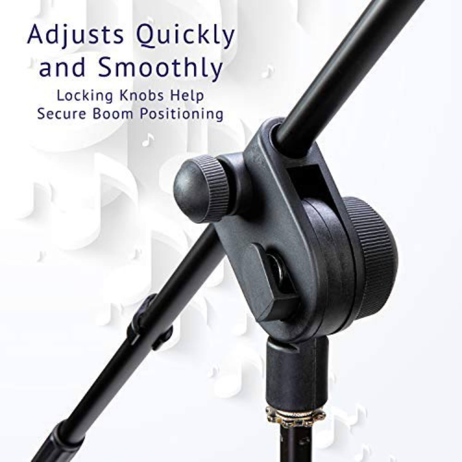 Adjusts Quickly and Smoothly
Locking Knobs Help Secure Boom Positioning