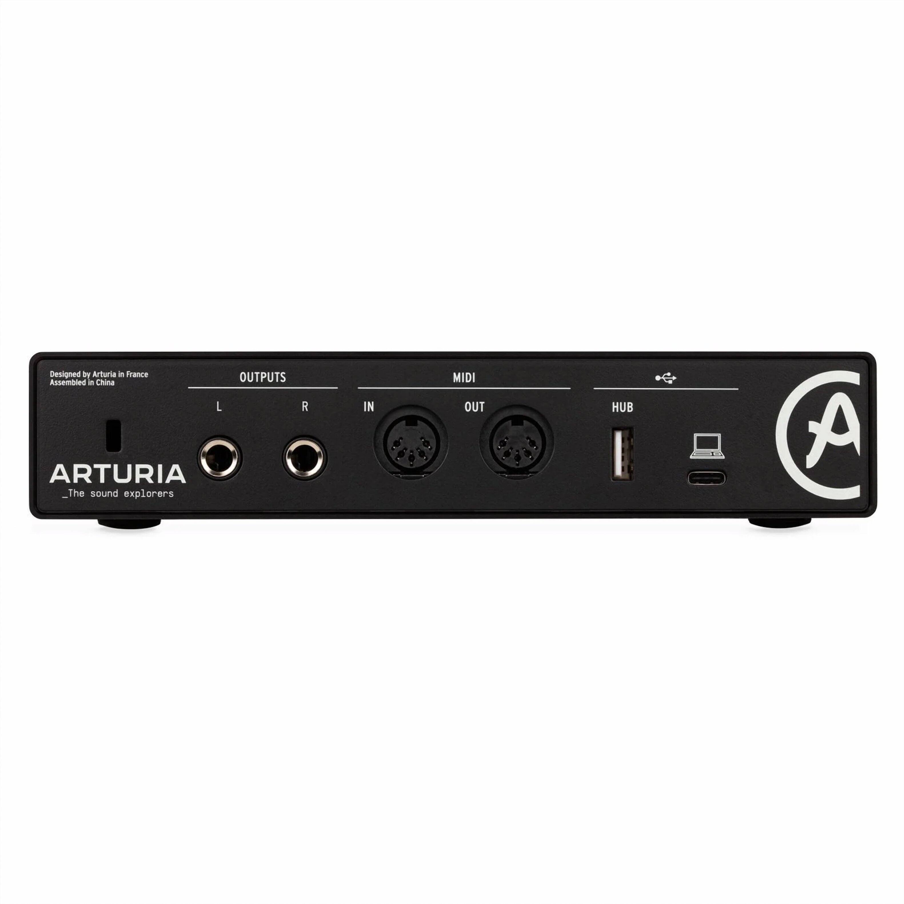 Designed by Arturia in France  
Assembled in China  

ARTURIA  
The sound explorers  

OUTPUTS  
L R IN  

MIDI OUT  

HUB