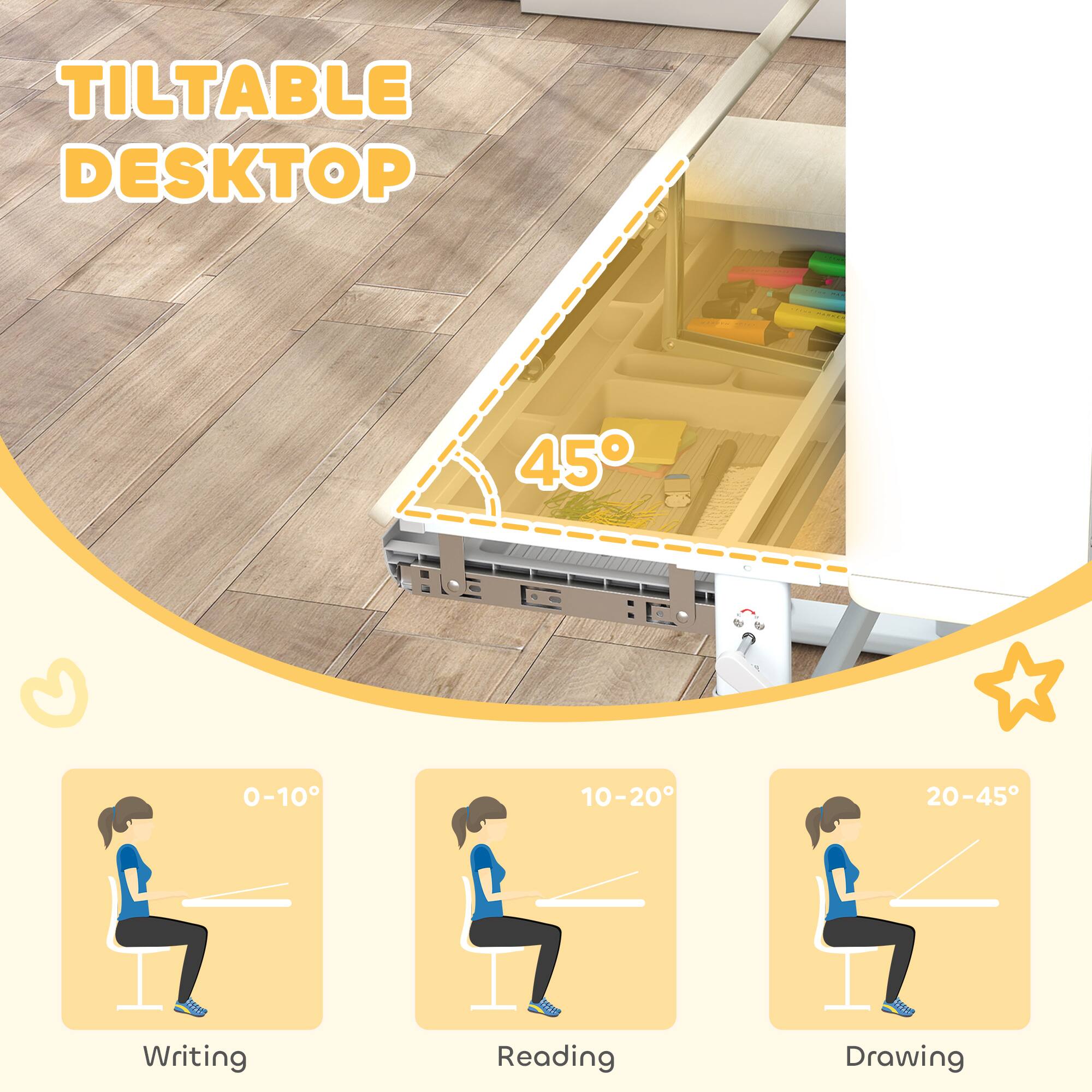 TILTABLE DESKTOP

45°

0-10° Writing

10-20° Reading

20-45° Drawing