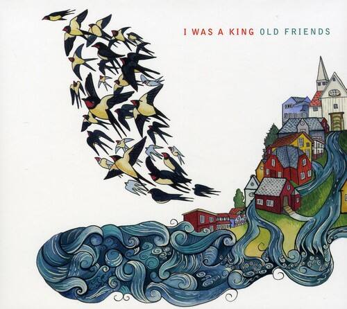 I Was a King - Old Friends   - COMPACT DISCS [CD] price history on PriceWatchPro