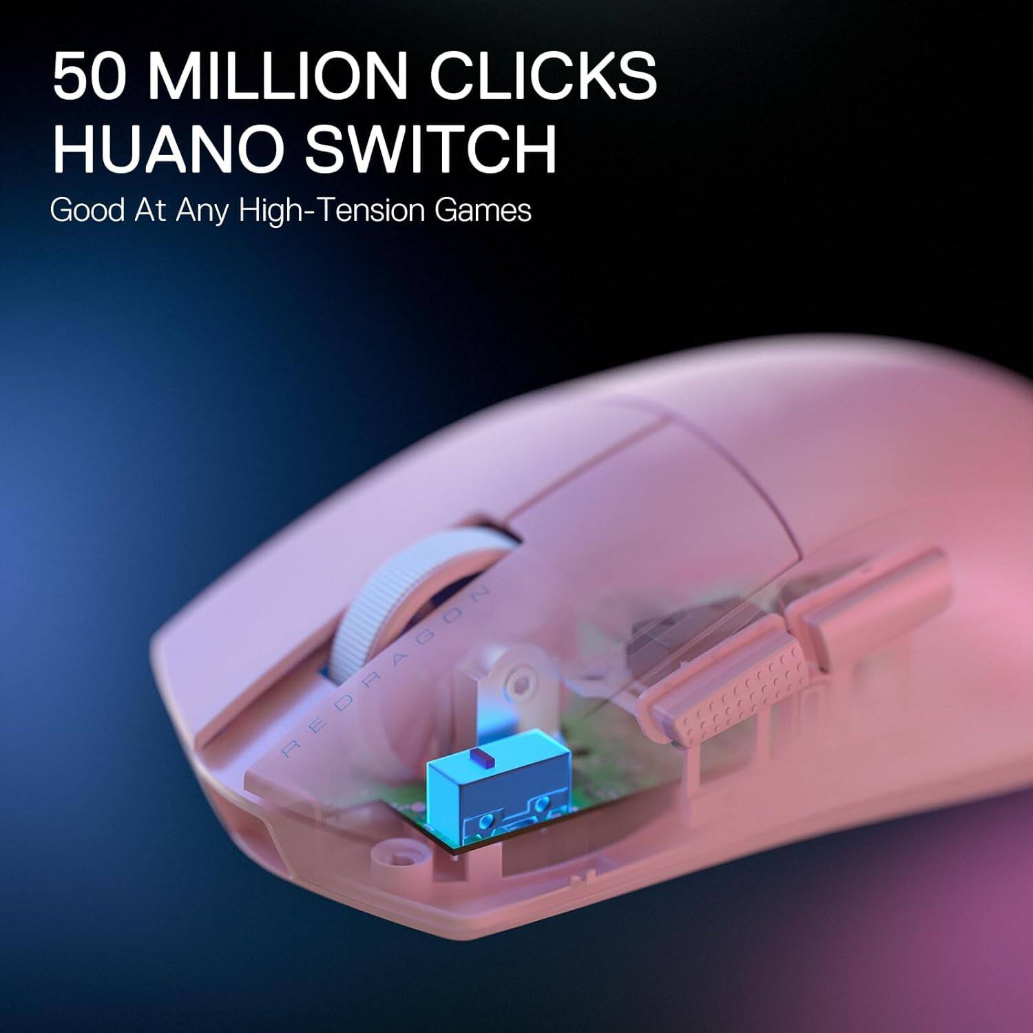 50 MILLION CLICKS  
HUANO SWITCH  
Good At Any High-Tension Games