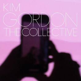 Kim Gordon - The Collective - VINYL LP