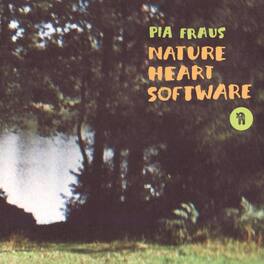 Pia Fraus - Nature Heart Software (20th Anniversary) - VINYL LP