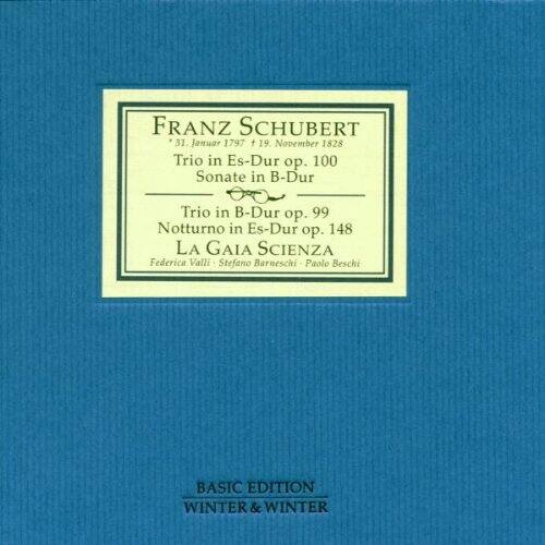 FRANZ SCHUBERT  
* 31. Januar 1797 - 19. November 1828  

Trio in Es-Dur op. 100  
Sonate in B-Dur  
Trio in B-Dur op. 99  
Notturno in Es-Dur op. 148  

LA GAIA SCIENZA  
Federica Valli  
Stefano Barneschi  
Paolo Beschi  

BASIC EDITION  
WINTER & WINTER
