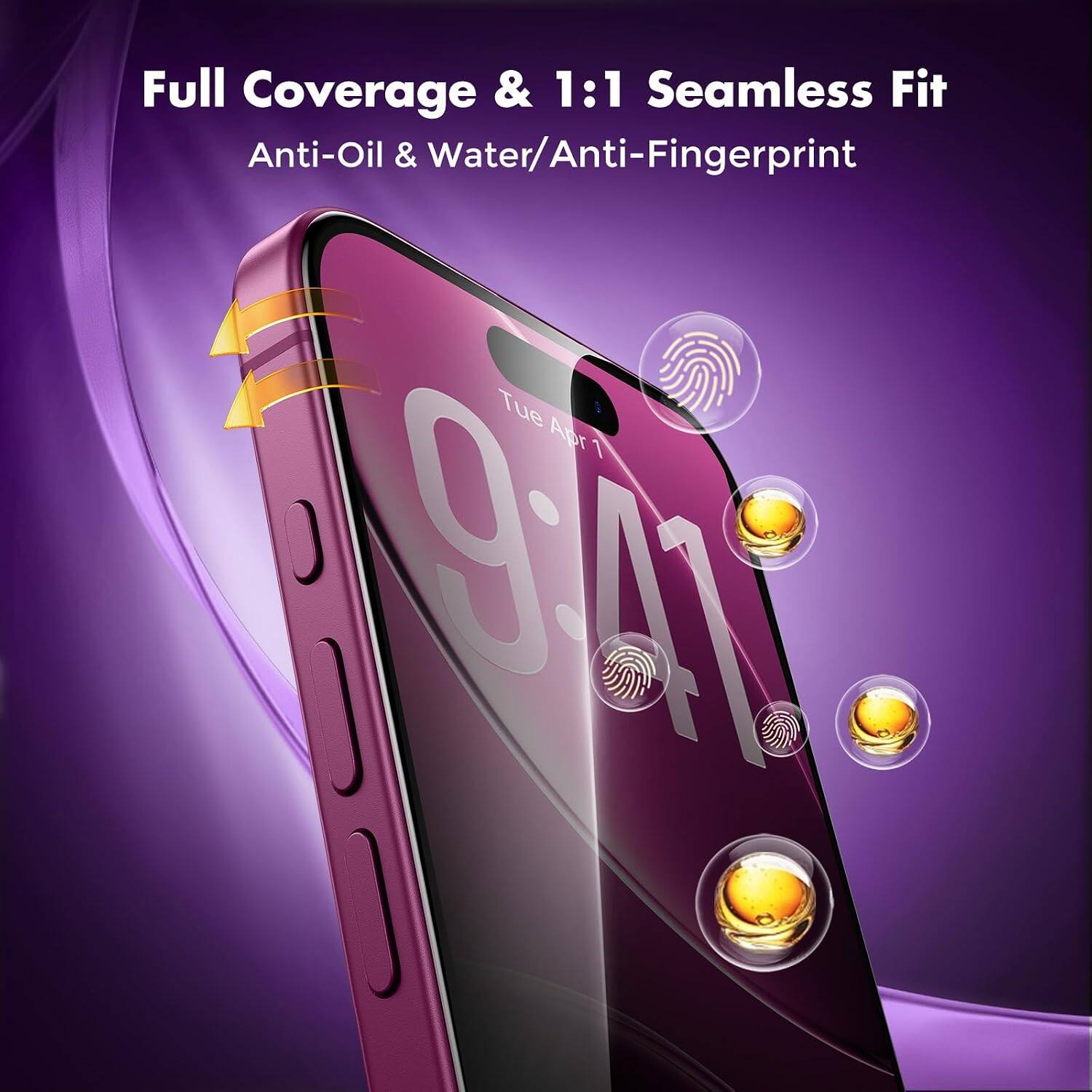 Full Coverage & 1:1 Seamless Fit  
Anti-Oil & Water/Anti-Fingerprint  
Tue Apr 1  
9:41