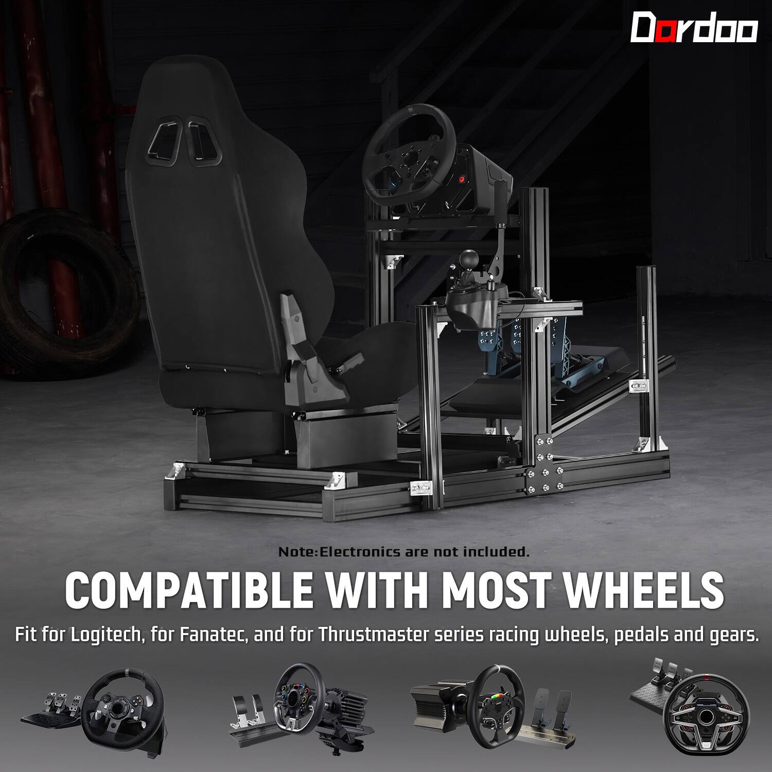 Dordoo

Note: Electronics are not included. COMPATIBLE WITH MOST WHEELS Fit for Logitech, for Fanatec, and for Thrustmaster series racing wheels, pedals and gears.