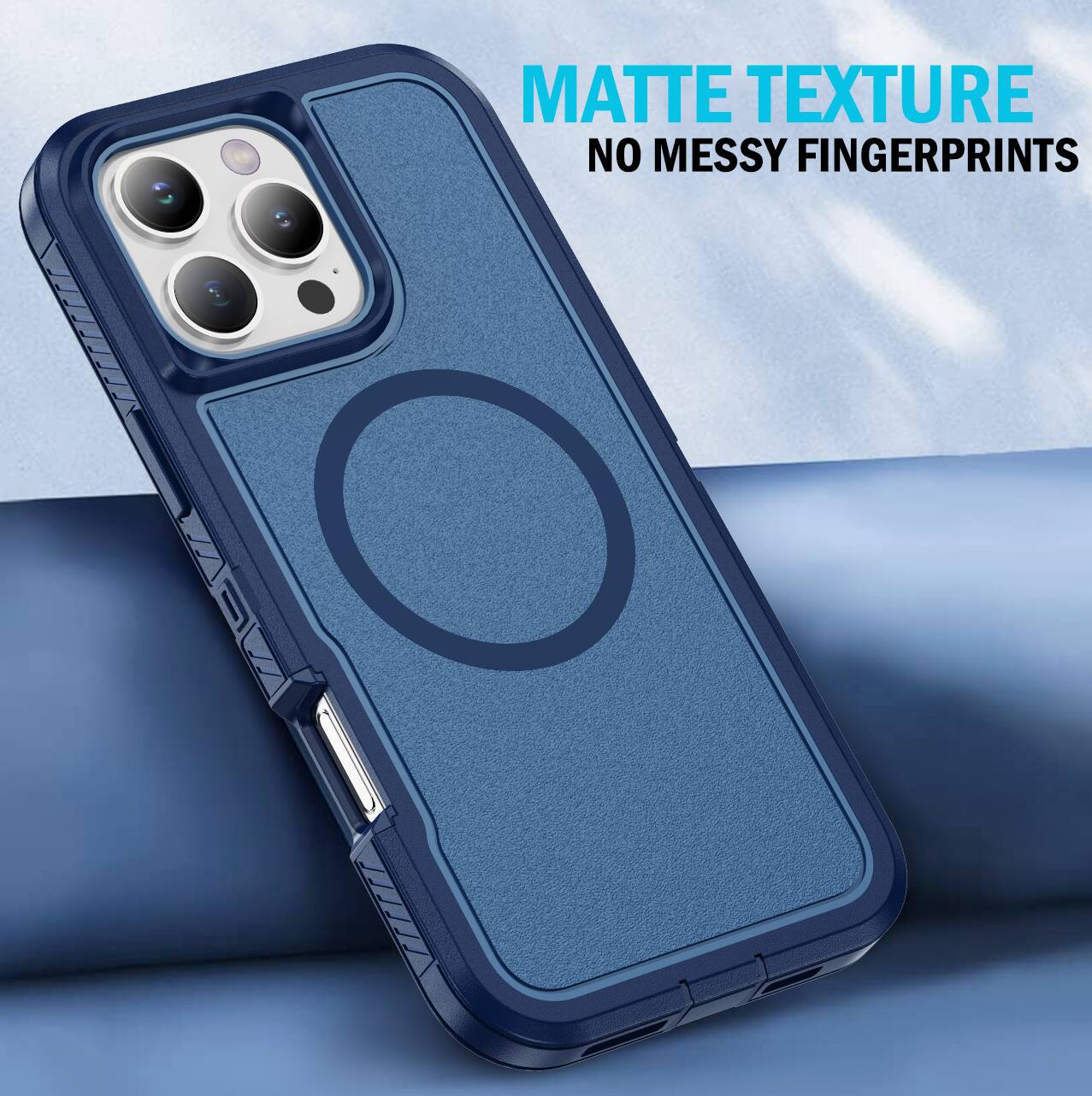 MATTE TEXTURE  
NO MESSY FINGERPRINTS