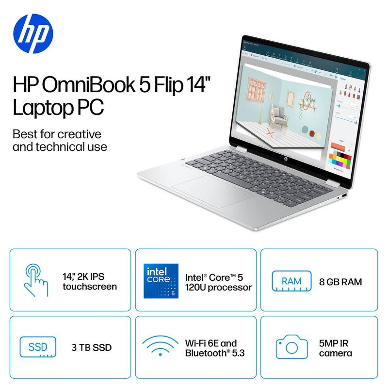 HP OmniBook 5 Flip 14" Laptop PC  
Best for creative and technical use  

- 14" 2K IPS touchscreen  
- Intel Core 5 120U processor  
- 8 GB RAM  
- 3 TB SSD  
- Wi-Fi 6E and Bluetooth 5.3  
- 5MP IR camera