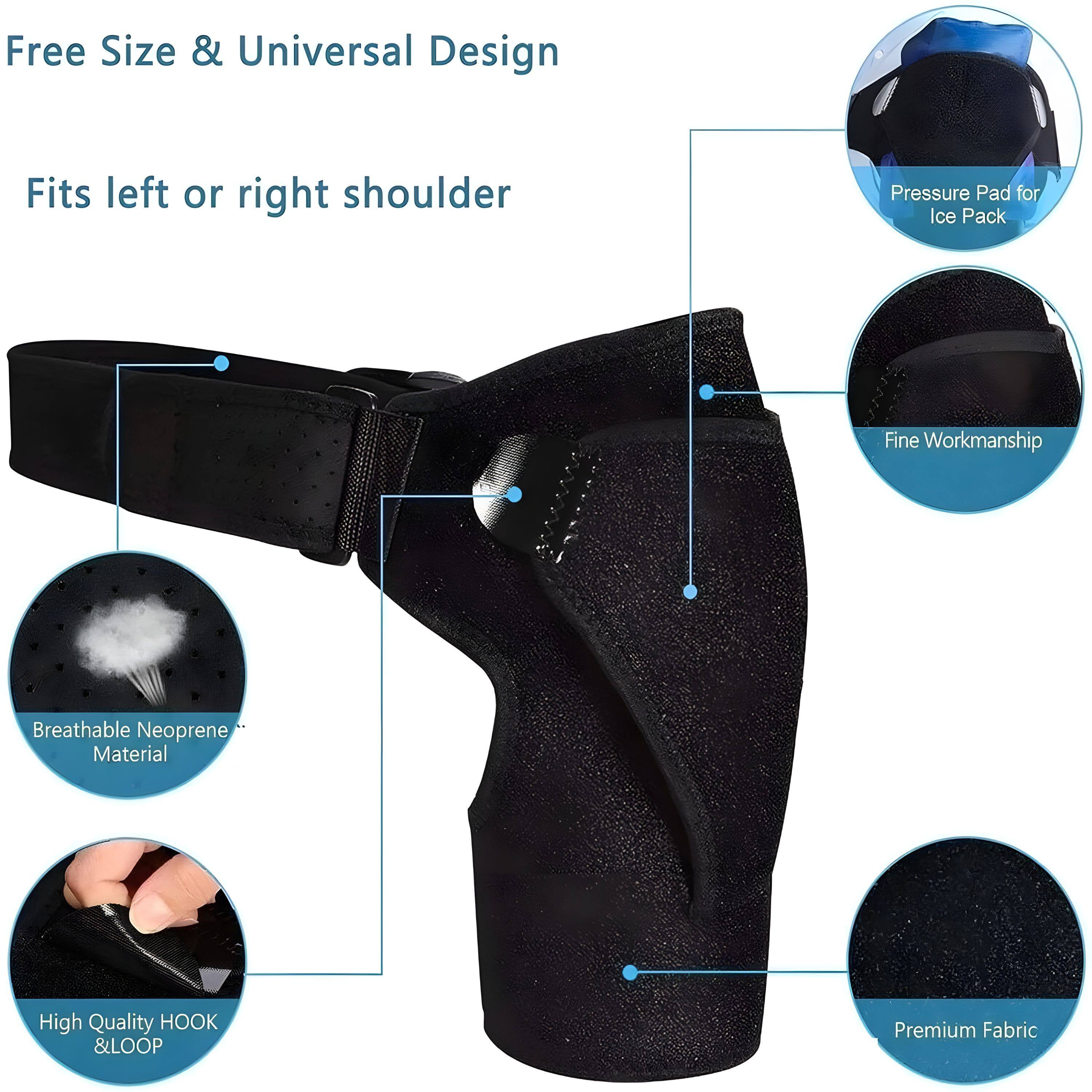 Free Size & Universal Design  
Fits left or right shoulder  

- Pressure Pad for Ice Pack  
- Fine Workmanship  
- Breathable Neoprene Material  
- High Quality HOOK & LOOP  
- Premium Fabric