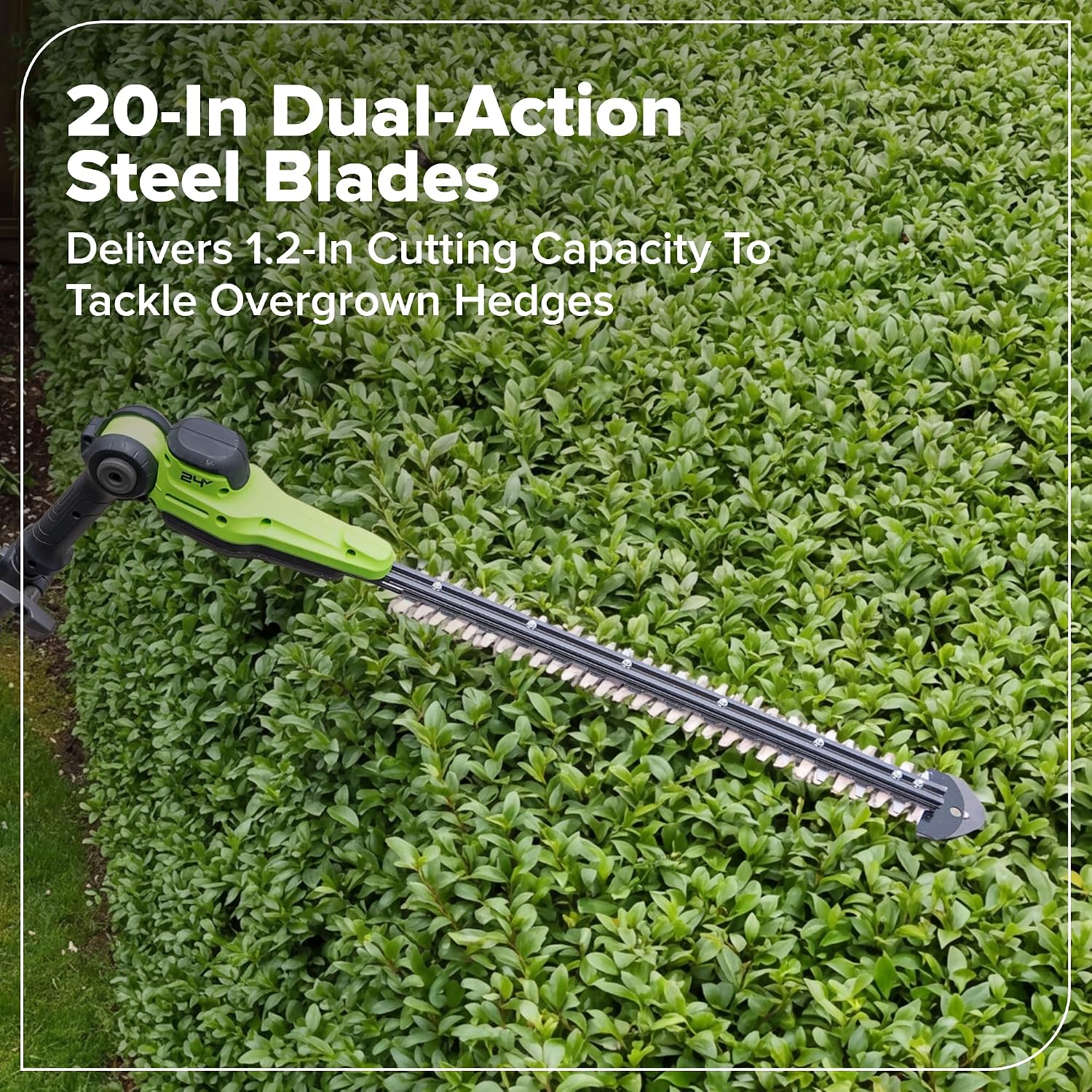 20-In Dual-Action Steel Blades Delivers 1.2-In Cutting Capacity To Tackle Overgrown Hedges