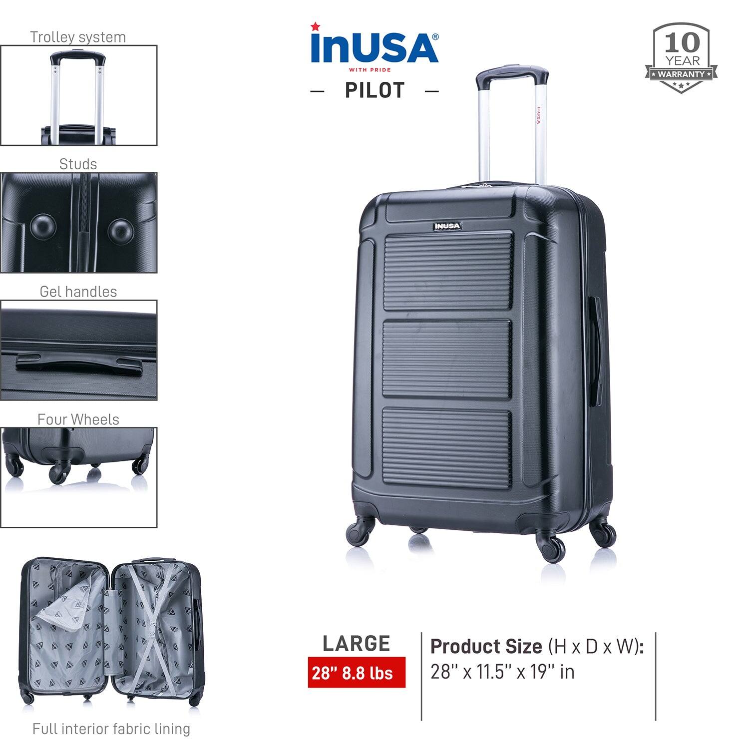 - Trolley system
- Studs
- Gel handles
- Four Wheels
- Full interior fabric lining

LARGE  
28" 8.8 lbs

Product Size (H x D x W):  
28" x 11.5" x 19" in

10 YEAR WARRANTY