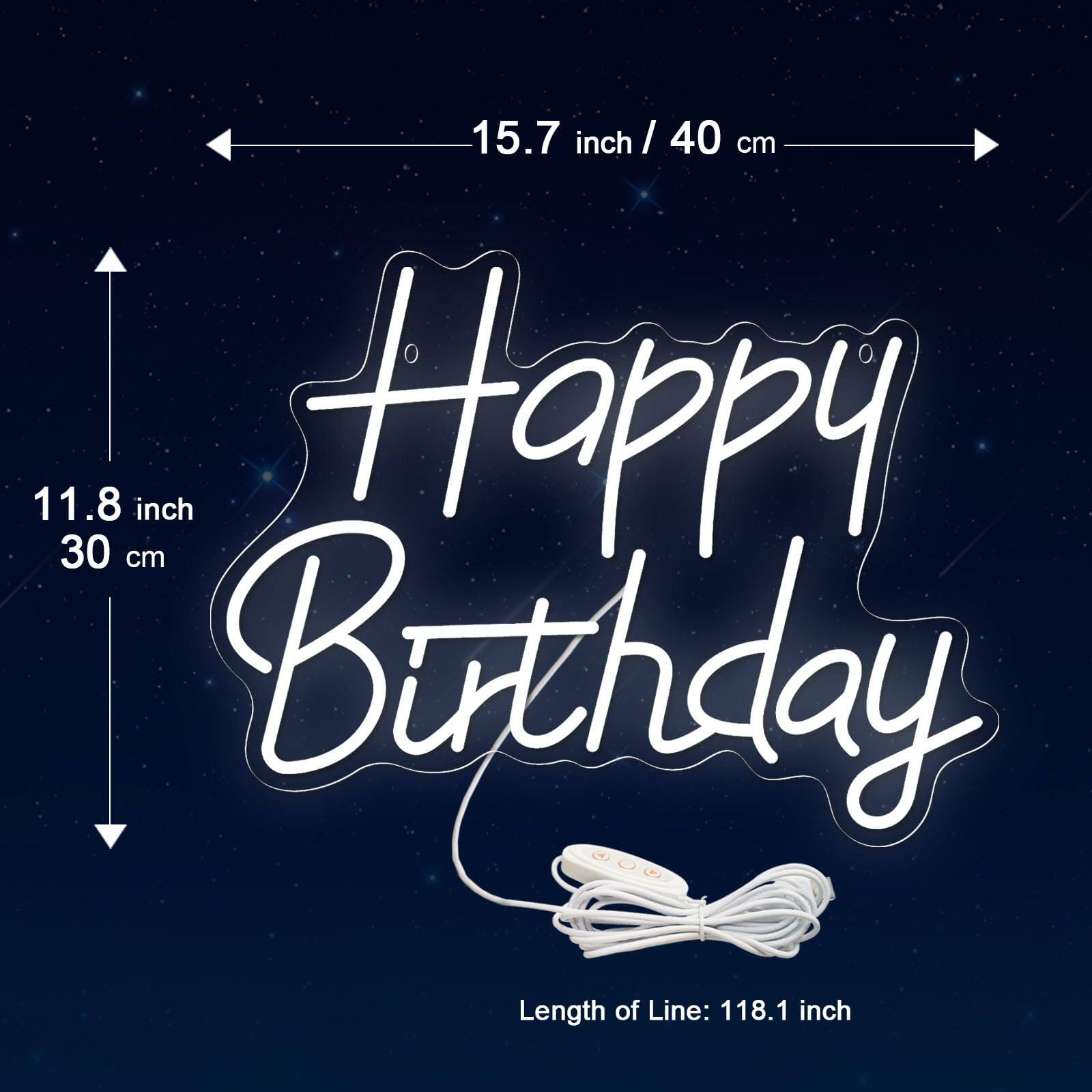 15.7 inch / 40 cm  
11.8 inch / 30 cm  
Happy Birthday  
Length of Line: 118.1 inch
