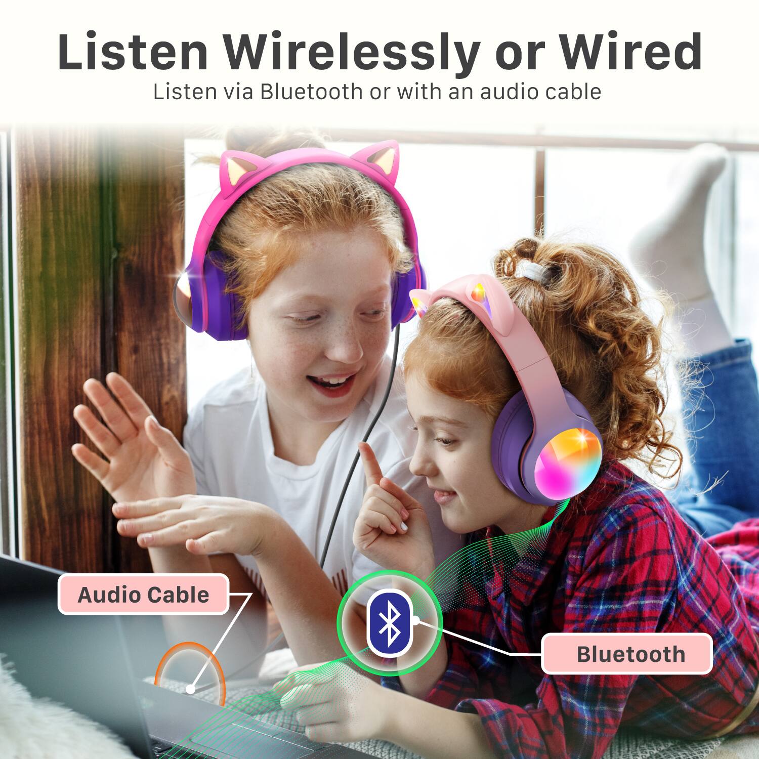 Listen Wirelessly or Wired
Listen via Bluetooth or with an audio cable
Audio Cable
Bluetooth