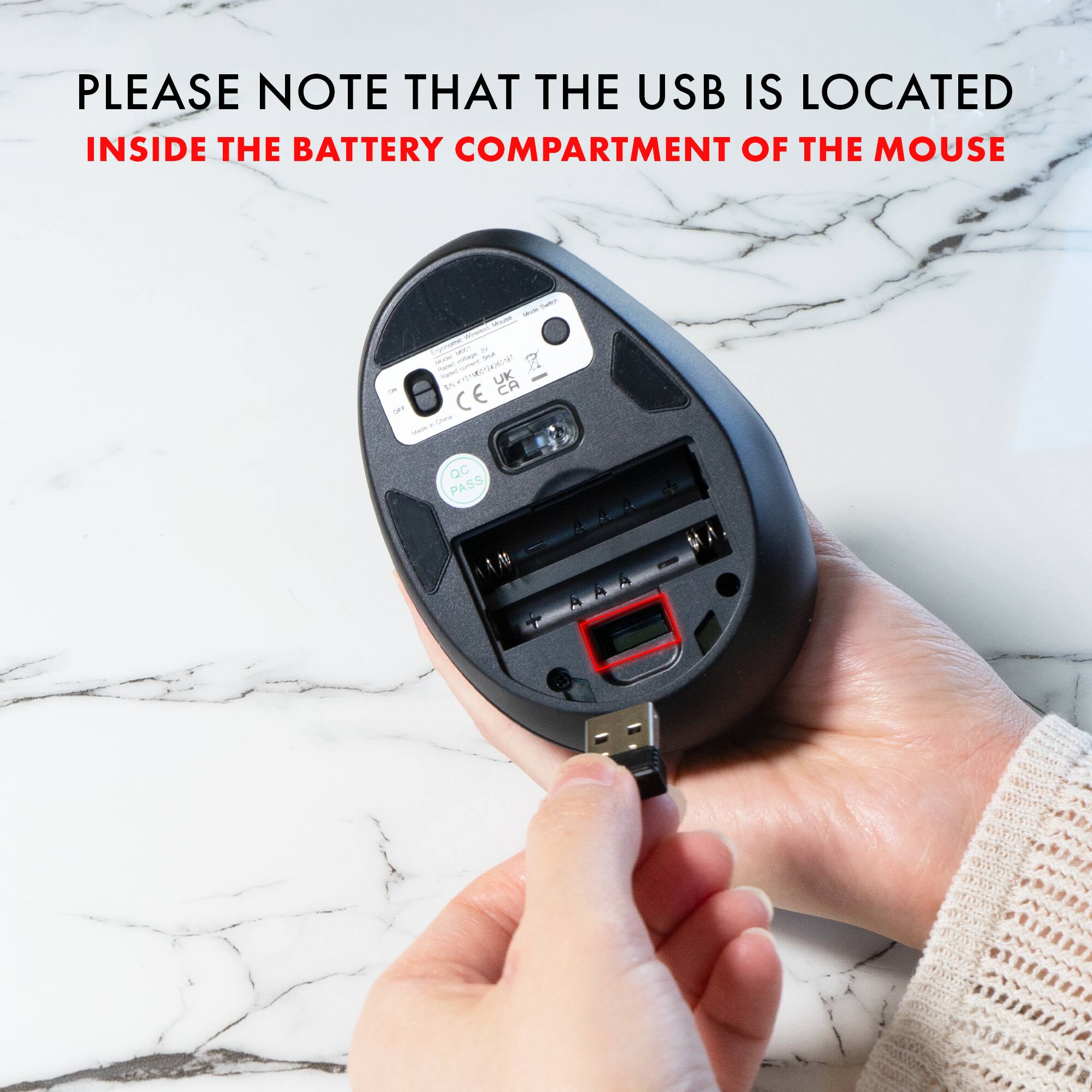 PLEASE NOTE THAT THE USB IS LOCATED INSIDE THE BATTERY COMPARTMENT OF THE MOUSE