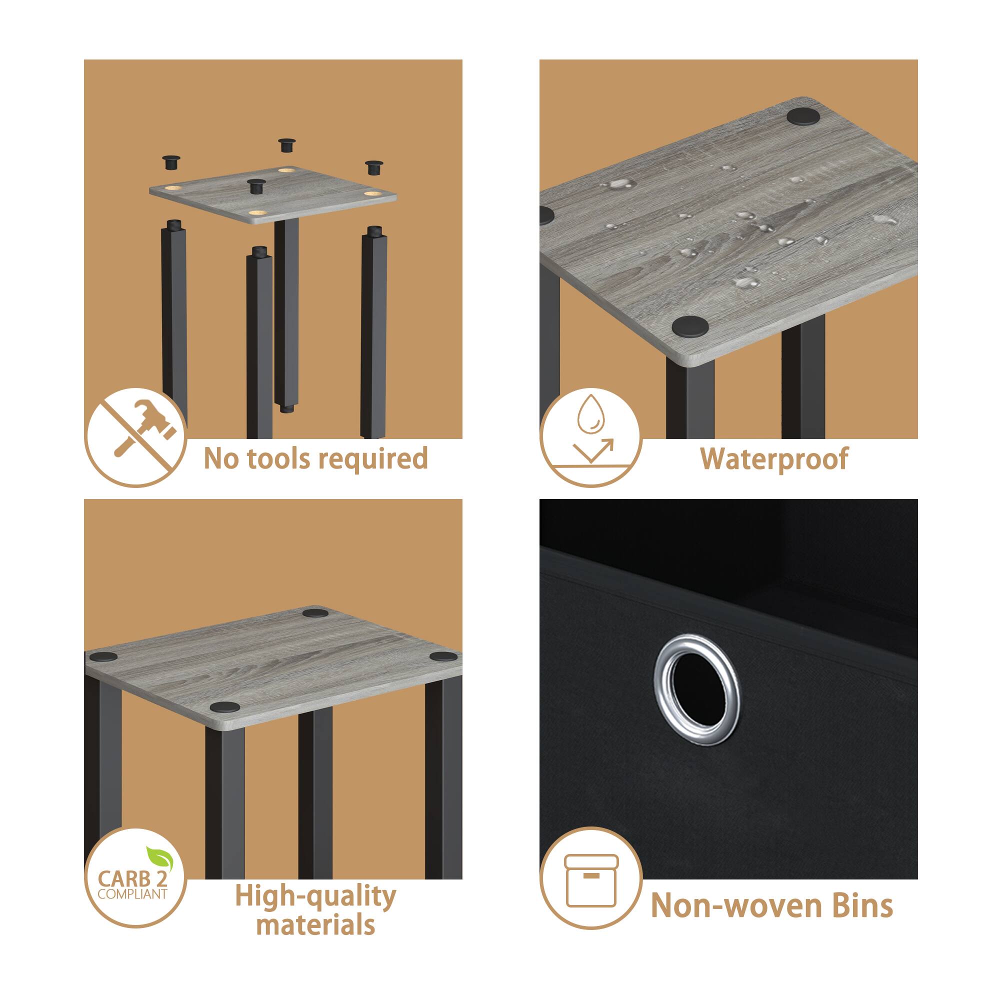 - No tools required
- Waterproof
- CARB 2 COMPLIANT
- High-quality materials
- Non-woven Bins