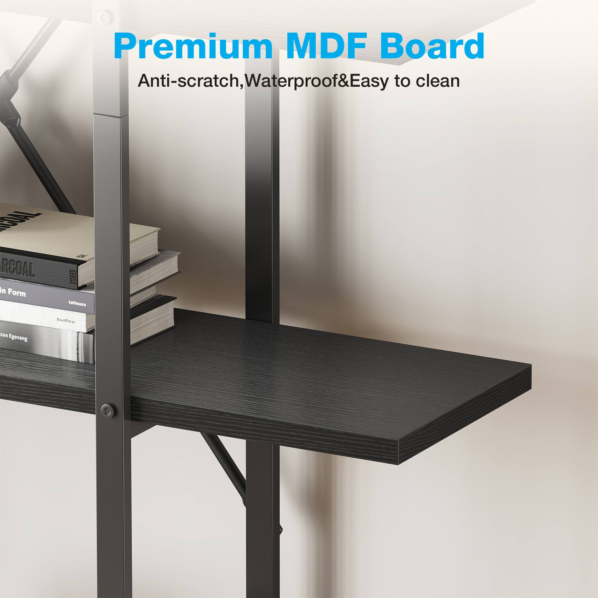 Premium MDF Board  
Anti-scratch, Waterproof & Easy to clean
