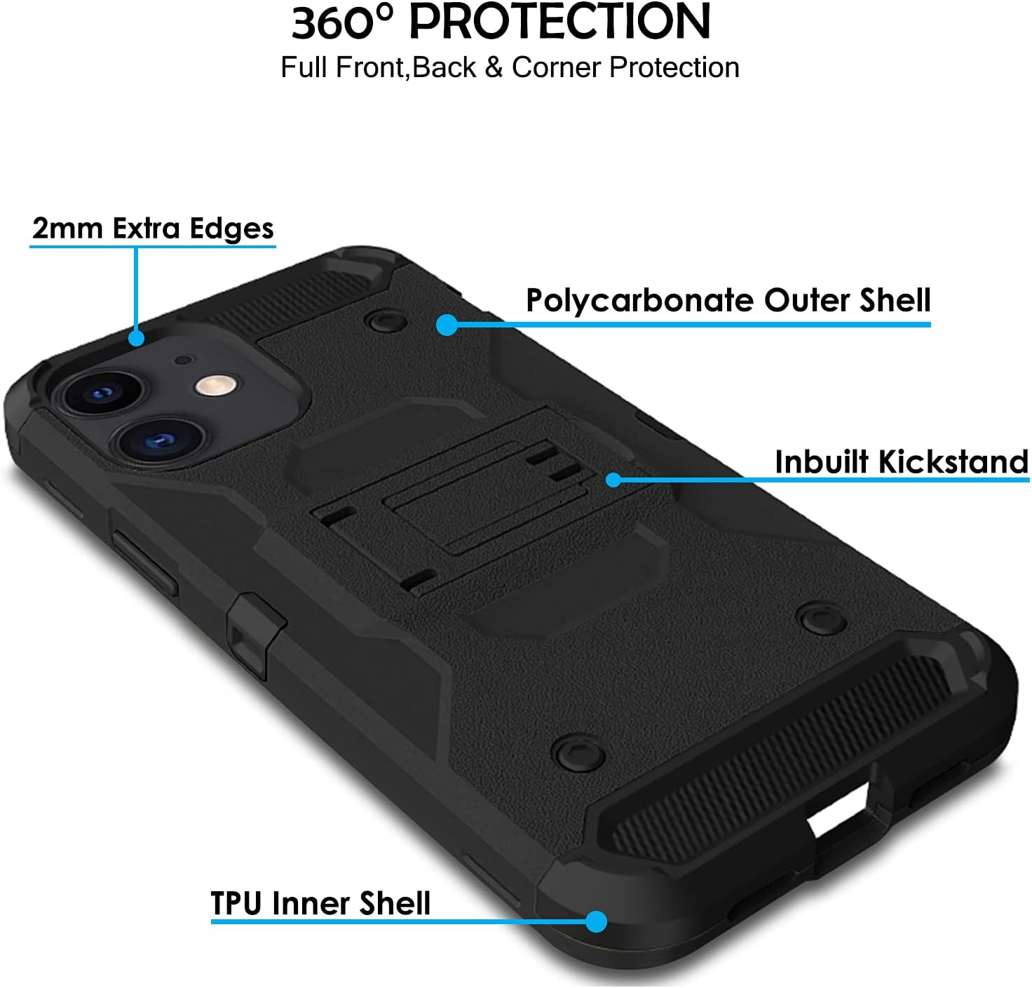 360° PROTECTION Full Front, Back & Corner Protection

2mm Extra Edges

Polycarbonate Outer Shell

Inbuilt Kickstand

TPU Inner Shell