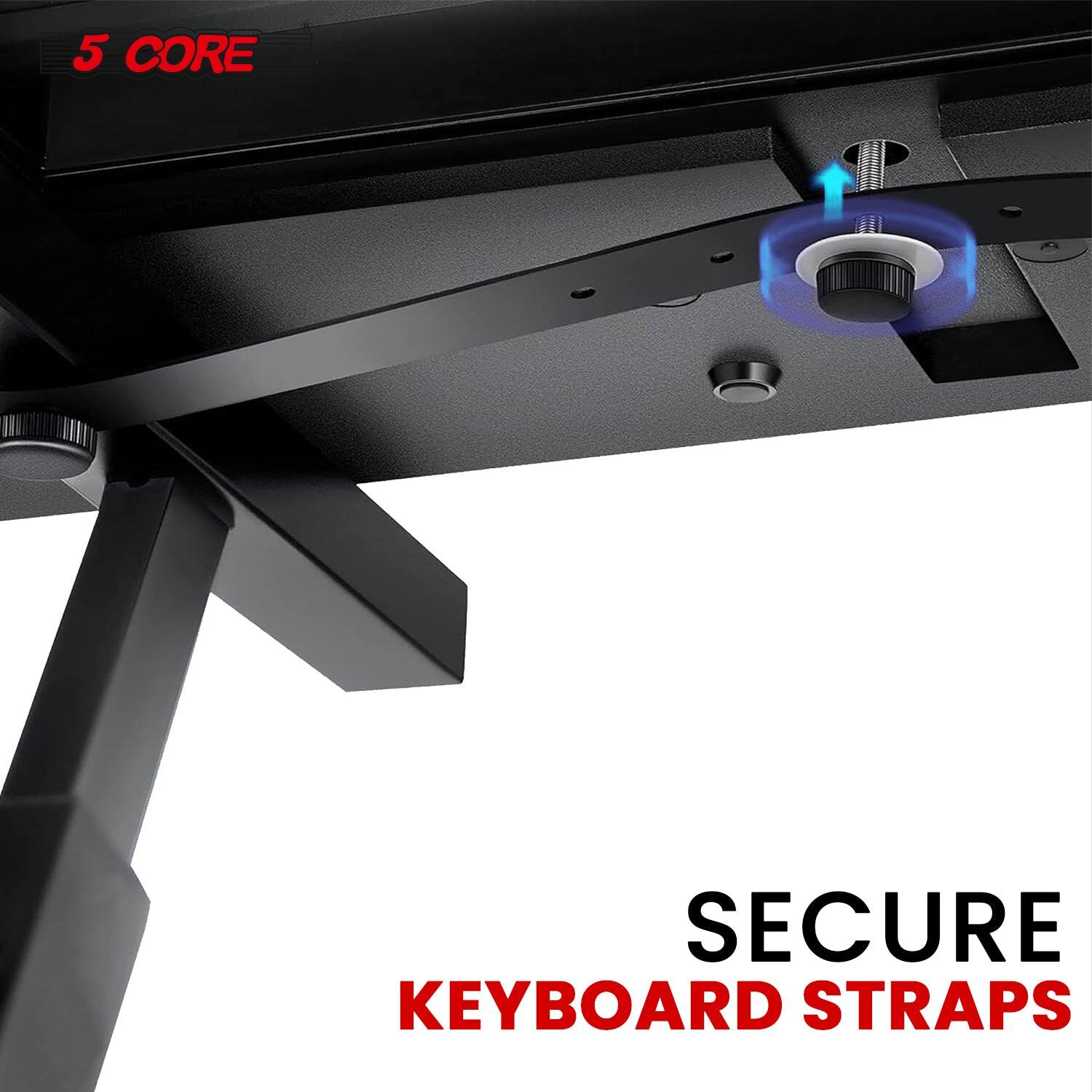 5 CORE

SECURE KEYBOARD STRAPS