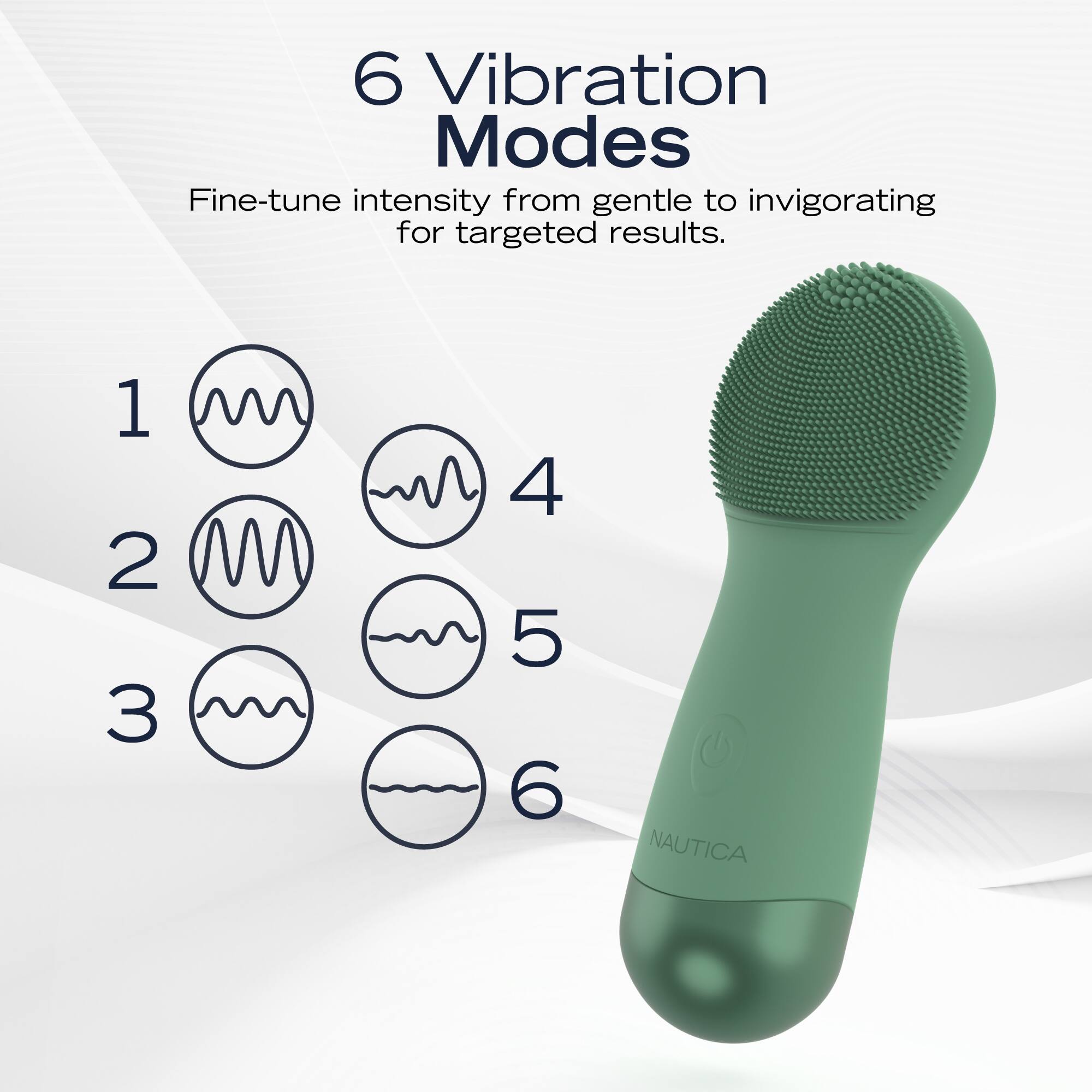 6 Vibration Modes  
Fine-tune intensity from gentle to invigorating for targeted results.  

1  
2  
3  
4  
5  
6  

NAUTICA