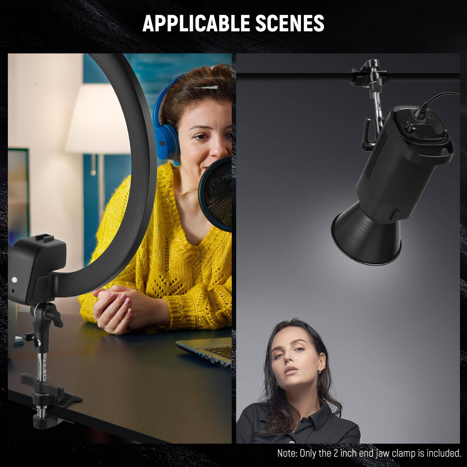 APPLICABLE SCENES

Note: Only the 2 inch end jaw clamp is included.