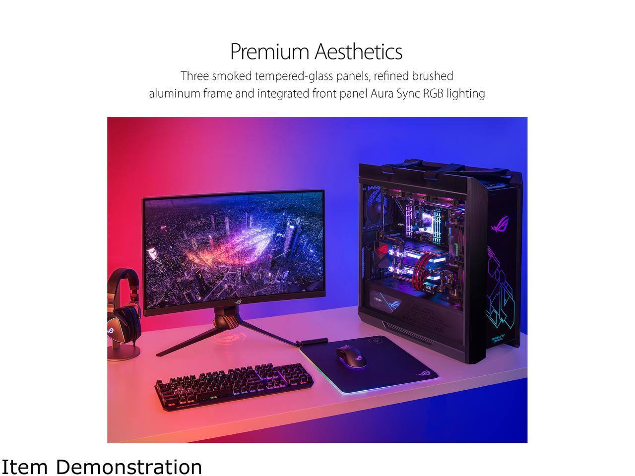 Premium Aesthetics

Three smoked tempered-glass panels, refined brushed aluminum frame and integrated front panel Aura Sync RGB lighting

Item Demonstration