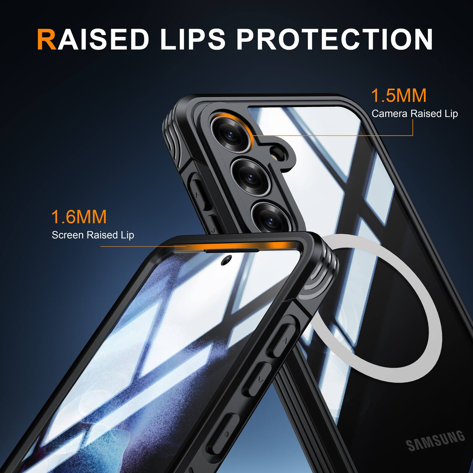 RAISED LIPS PROTECTION

1.5MM Camera Raised Lip

1.6MM Screen Raised Lip

SAMSUNG