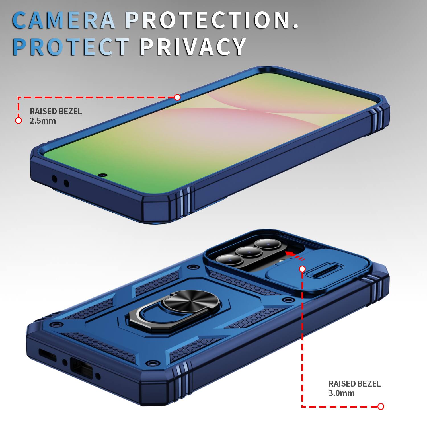 CAMERA PROTECTION. PROTECT PRIVACY

RAISED BEZEL 2.5mm

RAISED BEZEL 3.0mm