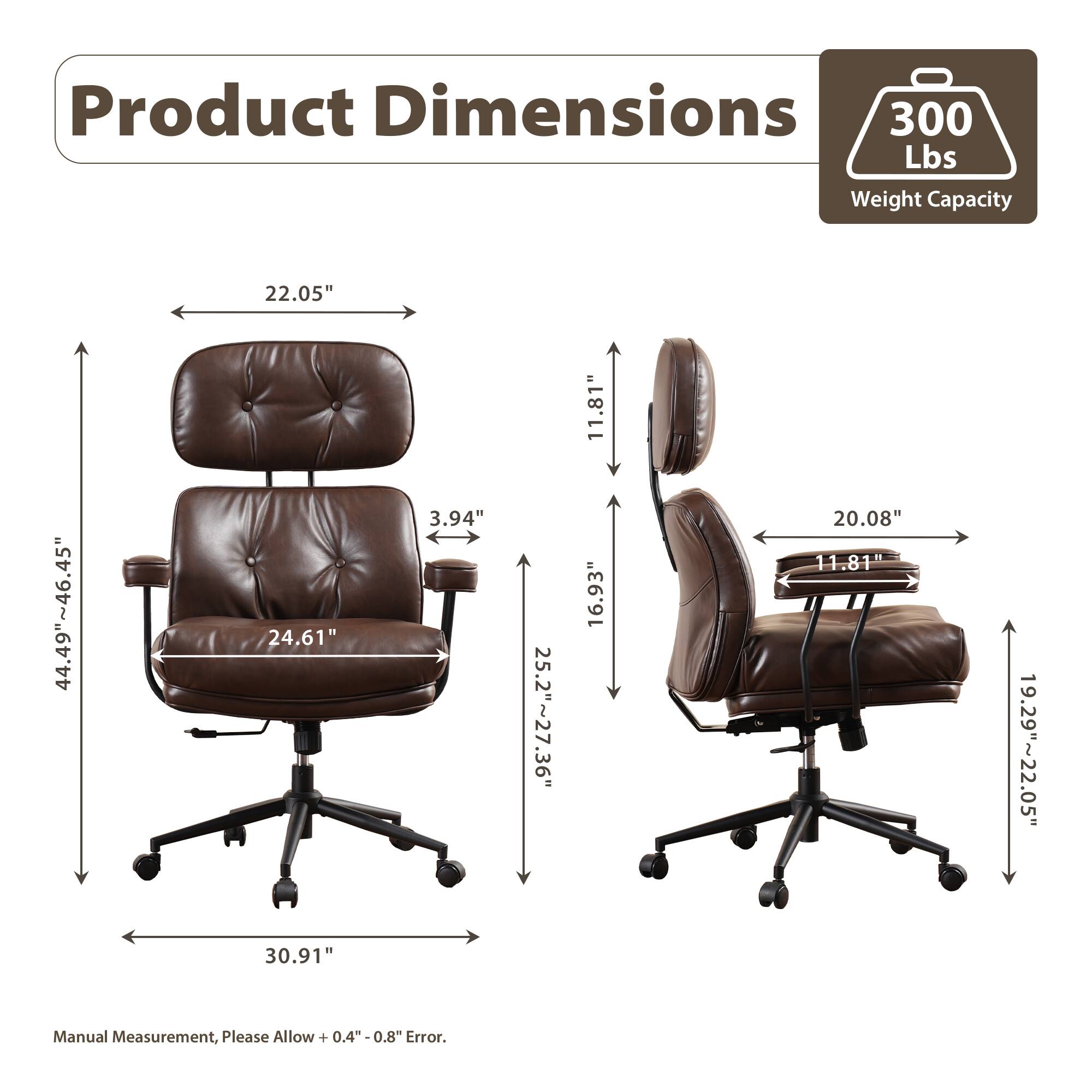 Product Dimensions

300 Lbs Weight Capacity

- 22.05"
- 44.49"~46.45"
- 24.61"
- 3.94"
- 25.2"~27.36"
- 11.81"
- 16.93"
- 20.08"
- 11.81"
- 19.29"~22.05"
- 30.91"

Manual Measurement, Please Allow +0.4"-0.8" Error.