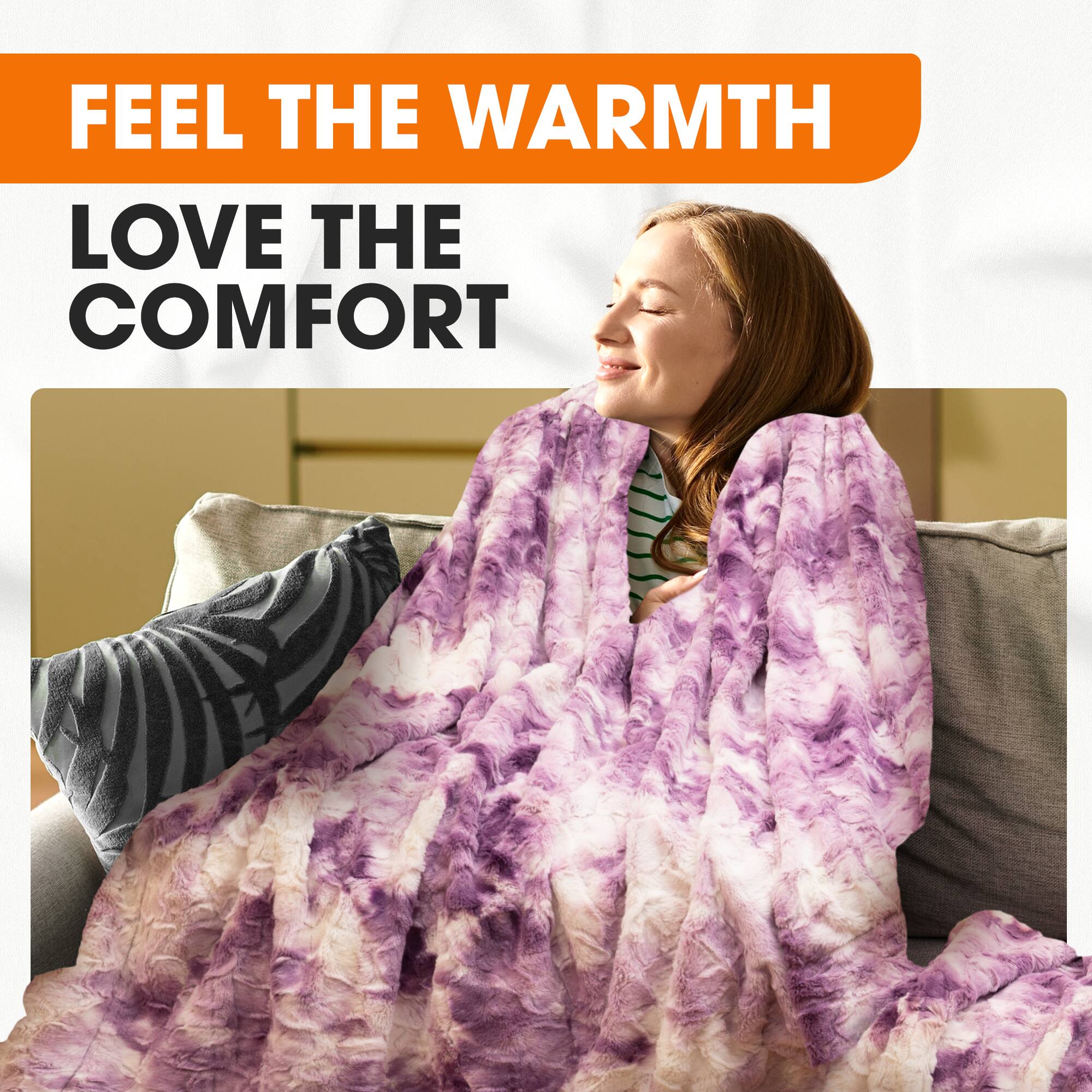 FEEL THE WARMTH  
LOVE THE COMFORT
