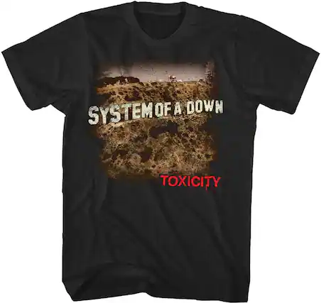 SYSTEM OF A DOWN
TOXICITY