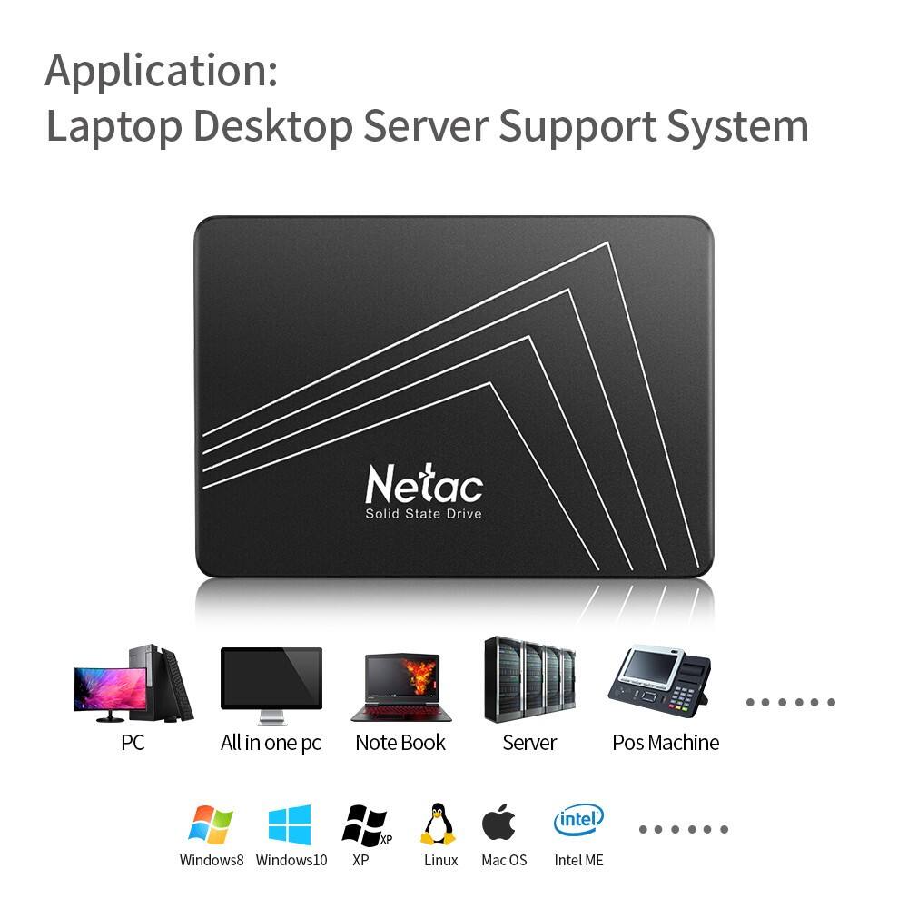 Application: Laptop Desktop Server Support System  
Netac Solid State Drive  
PC All in one pc Note Book Server Pos Machine  
Windows8 Windows10 XP Linux Mac os intel ME