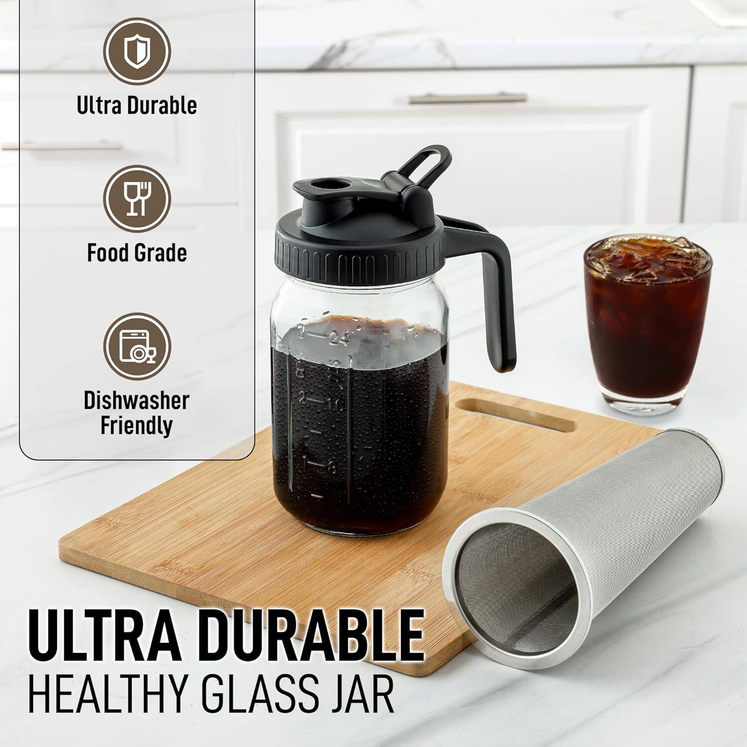 Ultra Durable  
Food Grade  
Dishwasher Friendly  

ULTRA DURABLE  
HEALTHY GLASS JAR