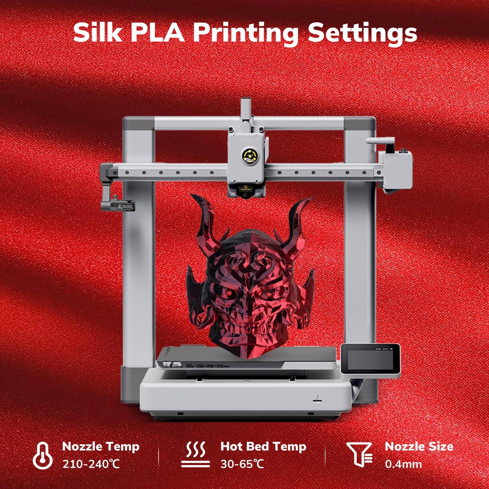 Silk PLA Printing Settings

- Nozzle Temp: 210-240°C
- Hot Bed Temp: 30-65°C
- Nozzle Size: 0.4mm