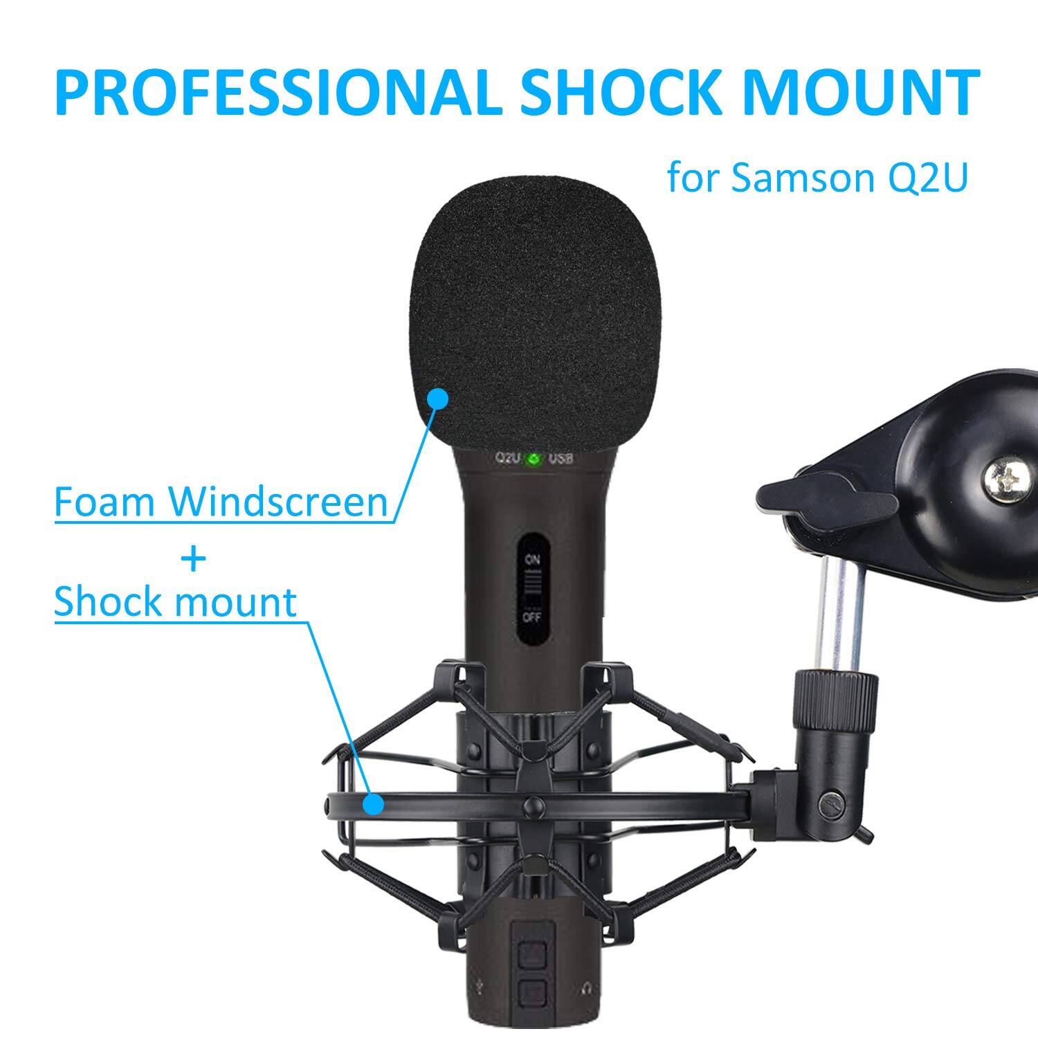 PROFESSIONAL SHOCK MOUNT  
for Samson Q2U  

Foam Windscreen + Shock mount