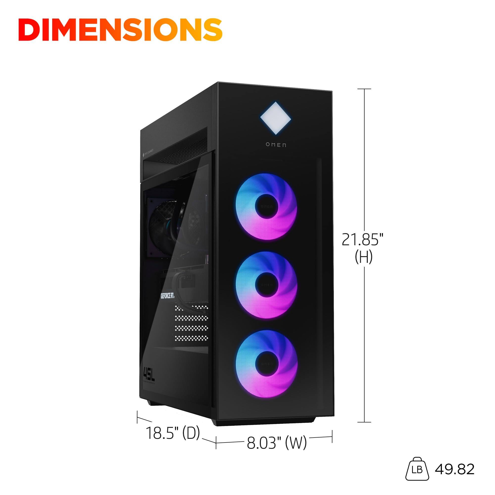DIMENSIONS  
OMEN 21.85" (H) 18.5" (D) 8.03" (W) LB 49.82