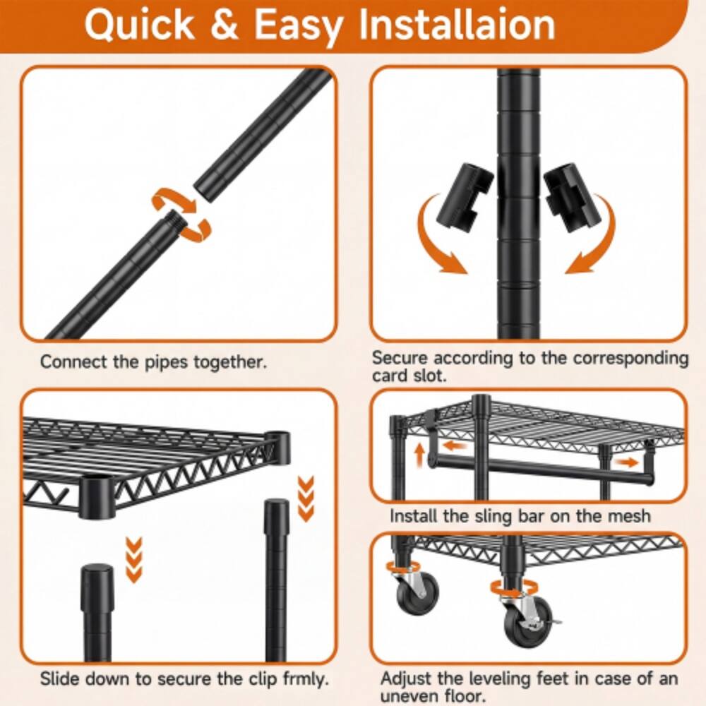 Quick & Easy Installation

1. Connect the pipes together.
2. Secure according to the corresponding card slot.
3. Install the sling bar on the mesh.
4. Slide down to secure the clip firmly.
5. Adjust the leveling feet in case of an uneven floor.
