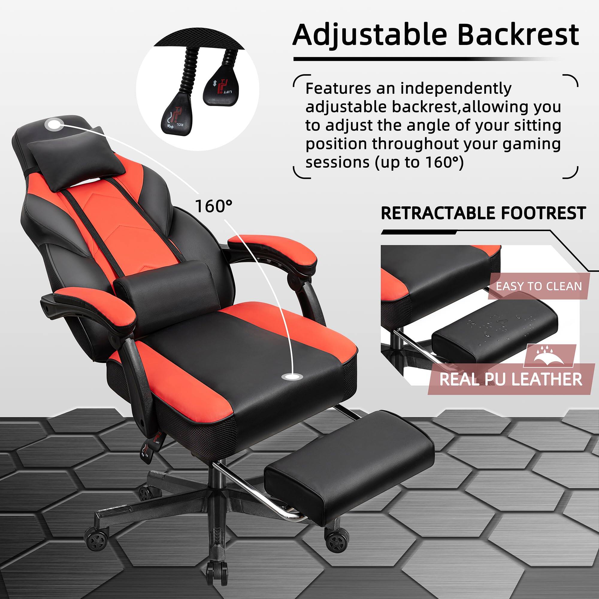 Adjustable Backrest  
Features an independently adjustable backrest, allowing you to adjust the angle of your sitting position throughout your gaming sessions (up to 160°)

RETRACTABLE FOOTREST  
EASY TO CLEAN  
REAL PU LEATHER