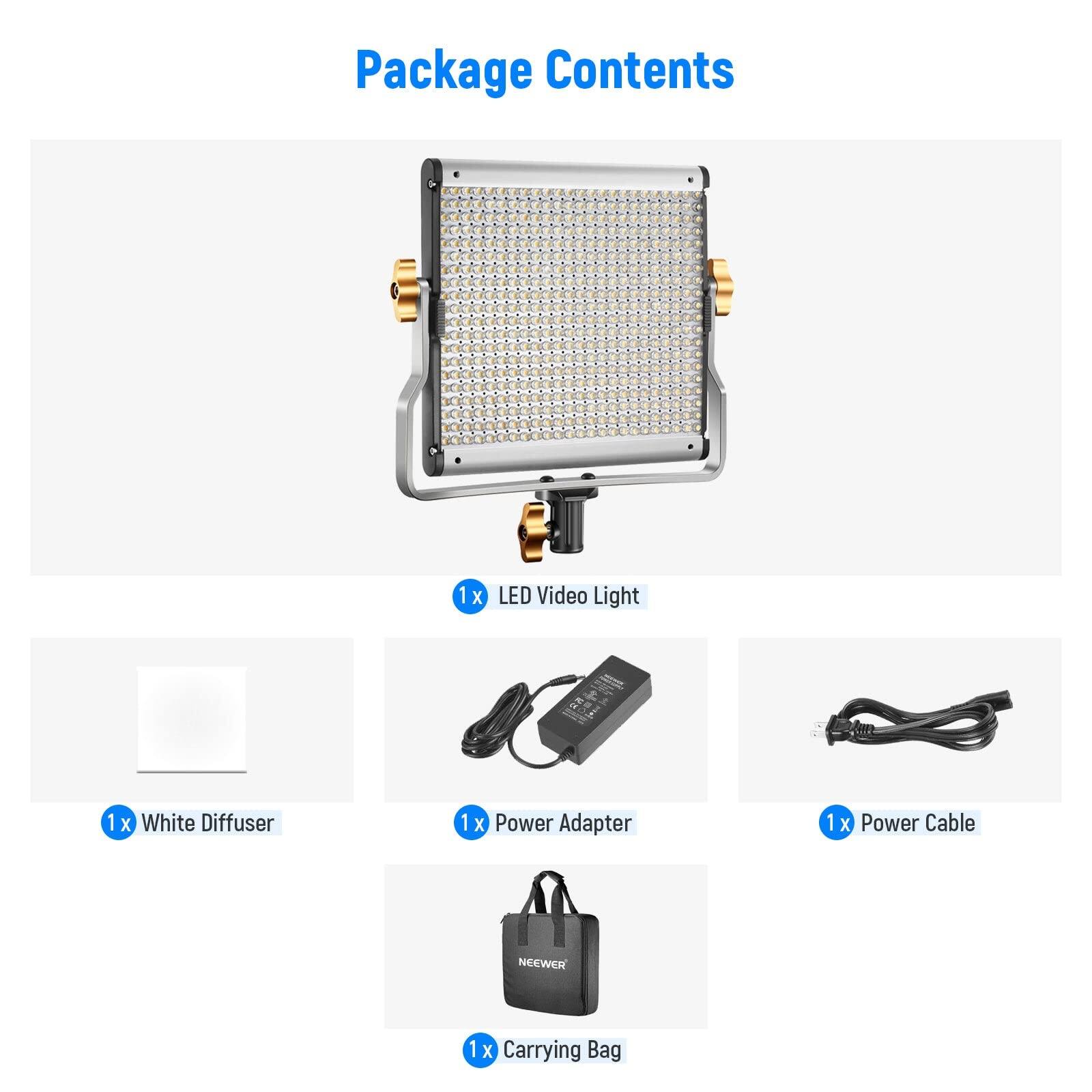 Package Contents

1 x LED Video Light

1 x White Diffuser

1 x Power Adapter

1 x Power Cable

1 x Carrying Bag